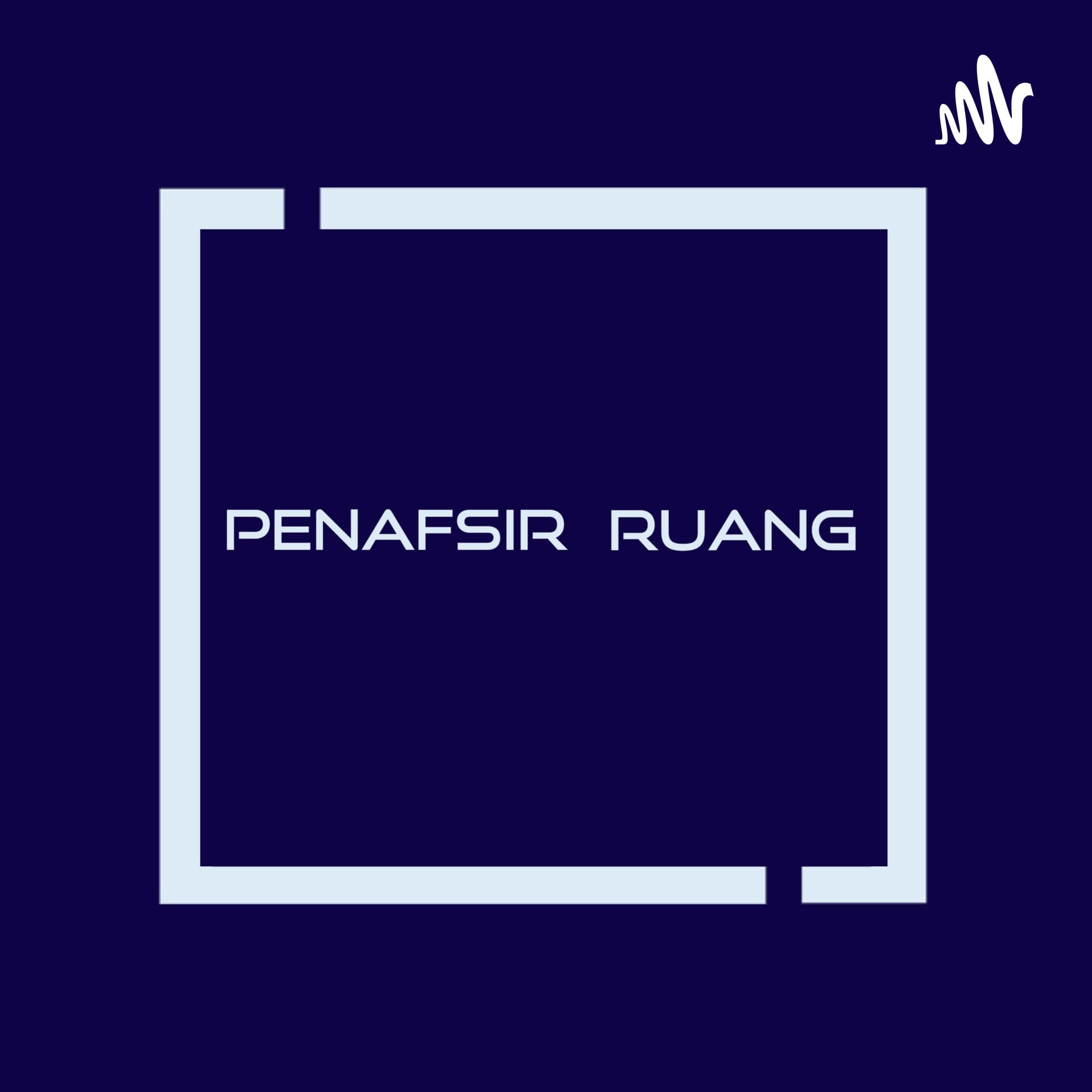 Penafsir Ruang - Podcasts