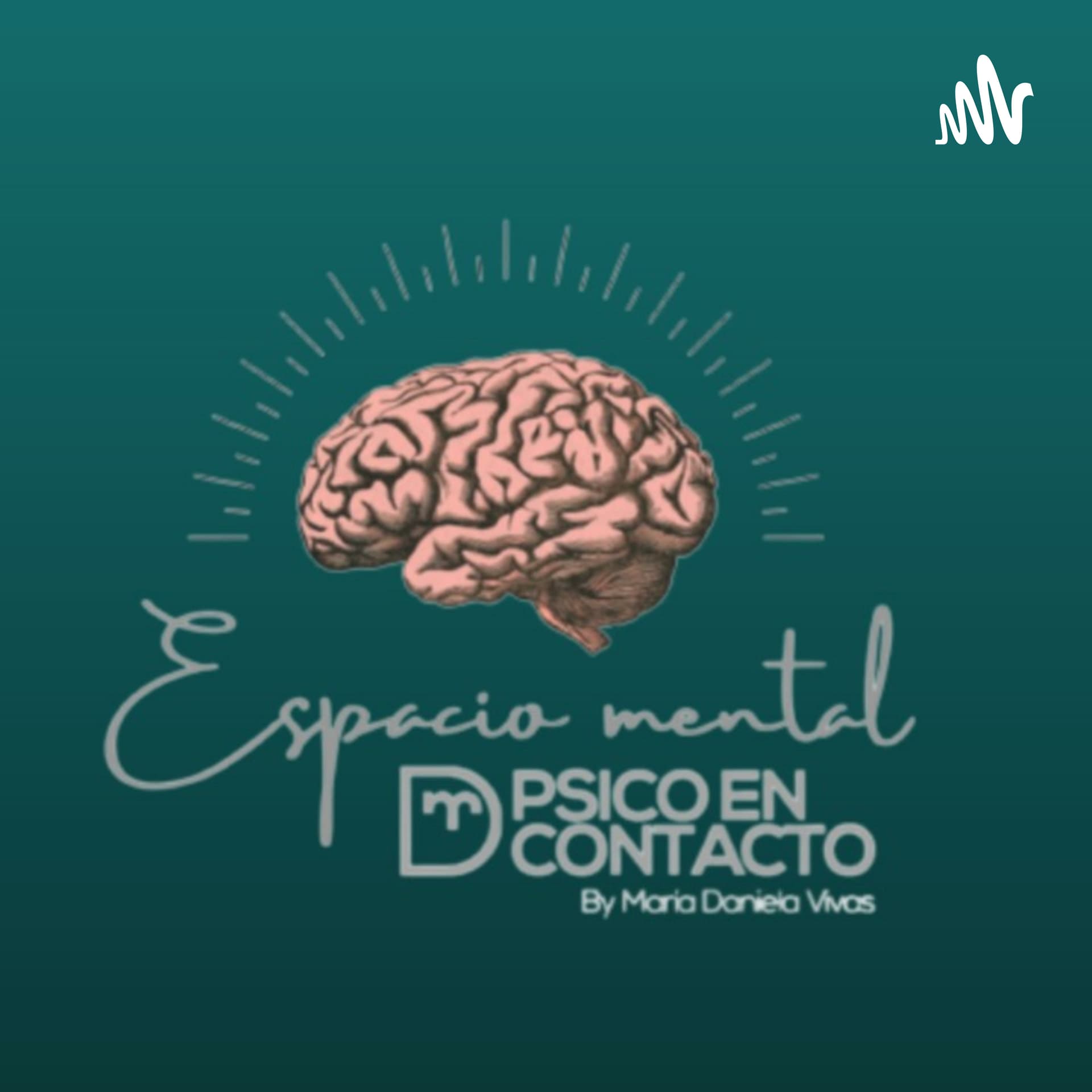 Espacio Mental 🧠 - Podcasts