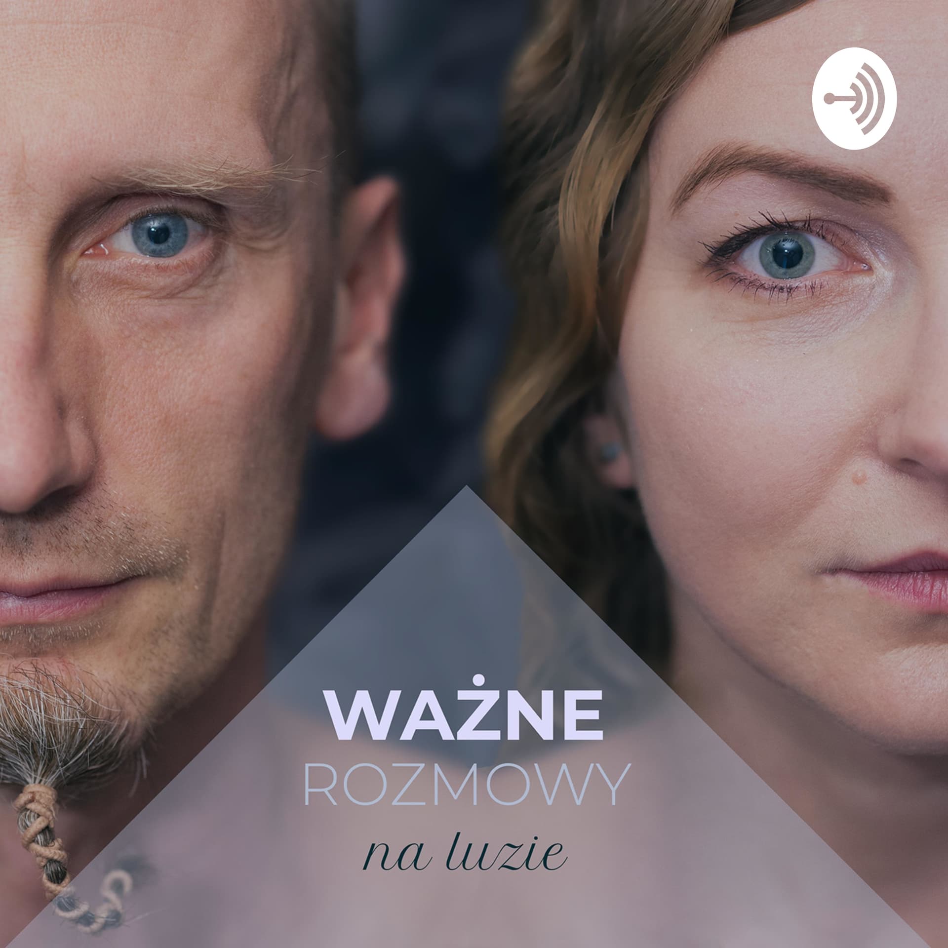 Ważne rozmowy na luzie - Podcasts
