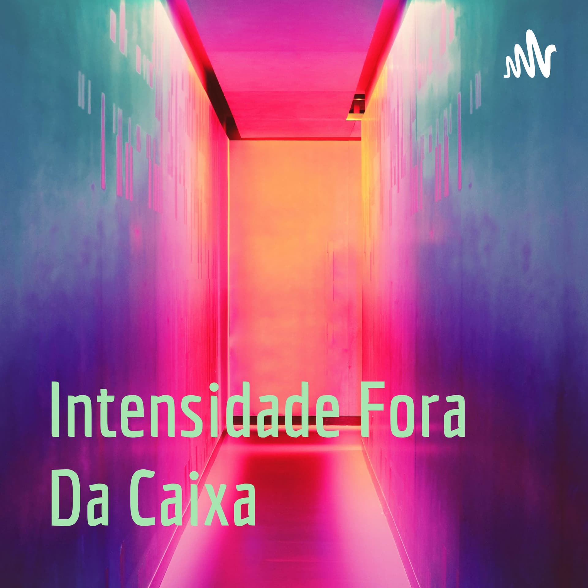 Intensidade Fora Da Caixa - Podcasts