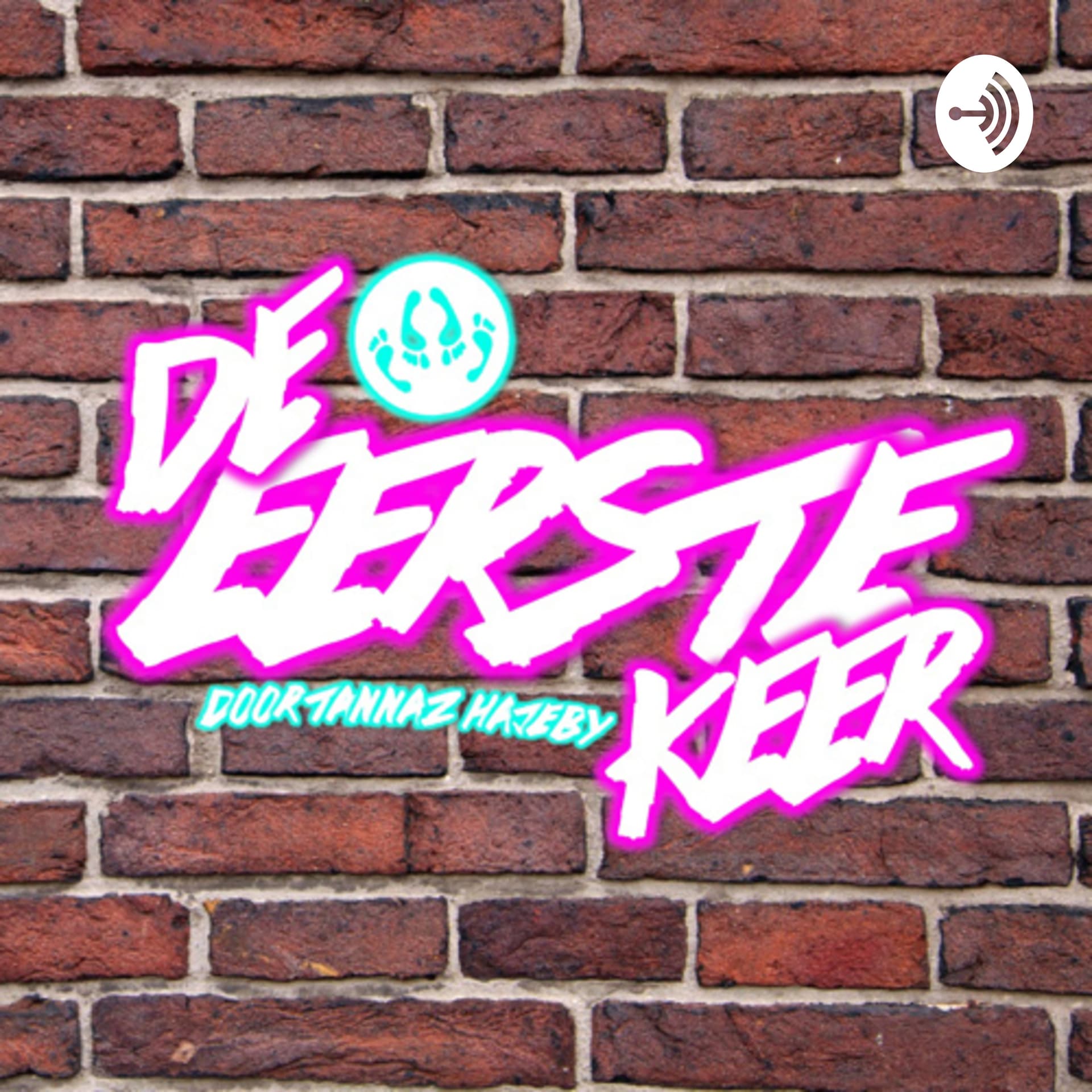 De Eerste Keer - Podcasts