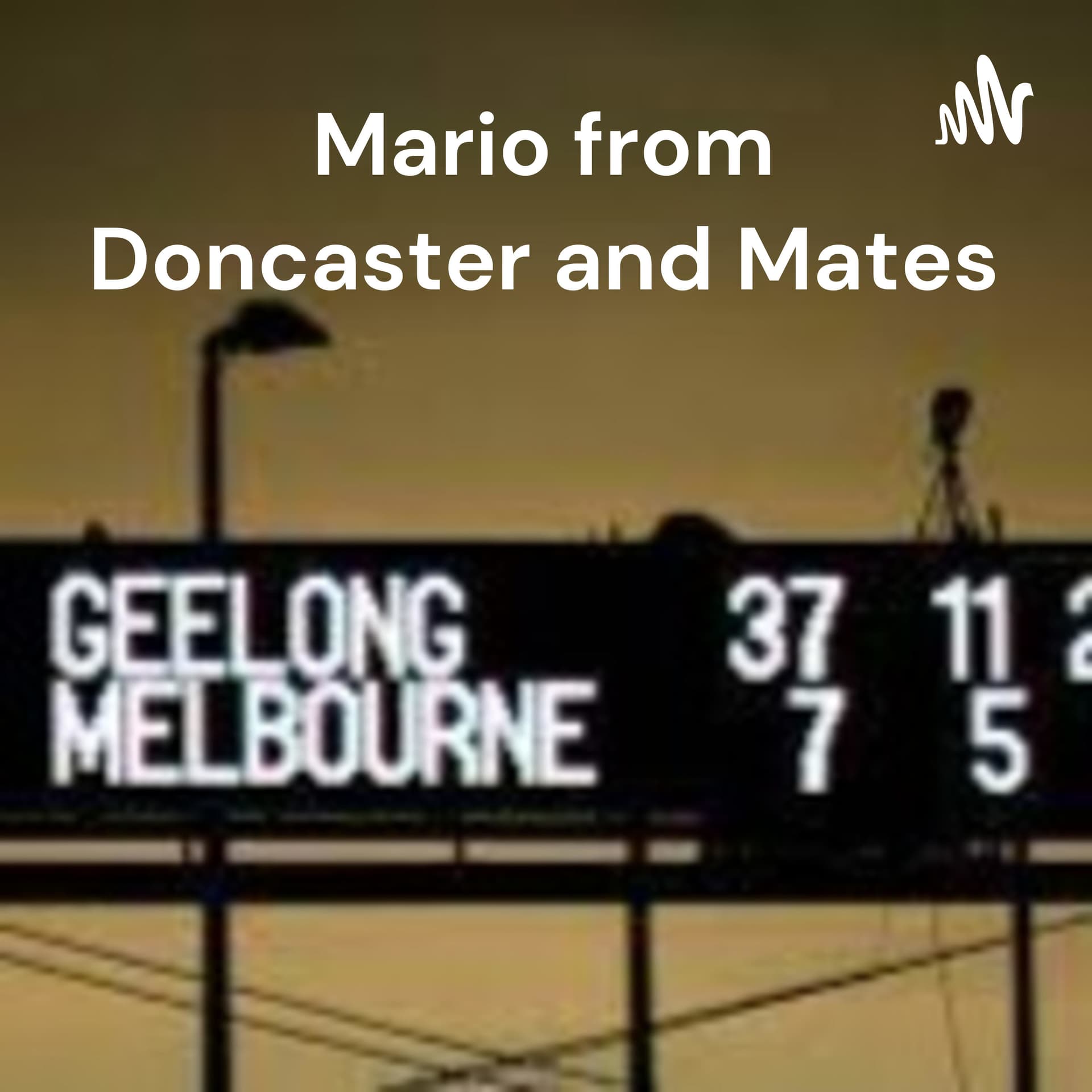 Mario from Doncaster and Mates - the View from the Petrol Station - AFL 2022 - Podcasts