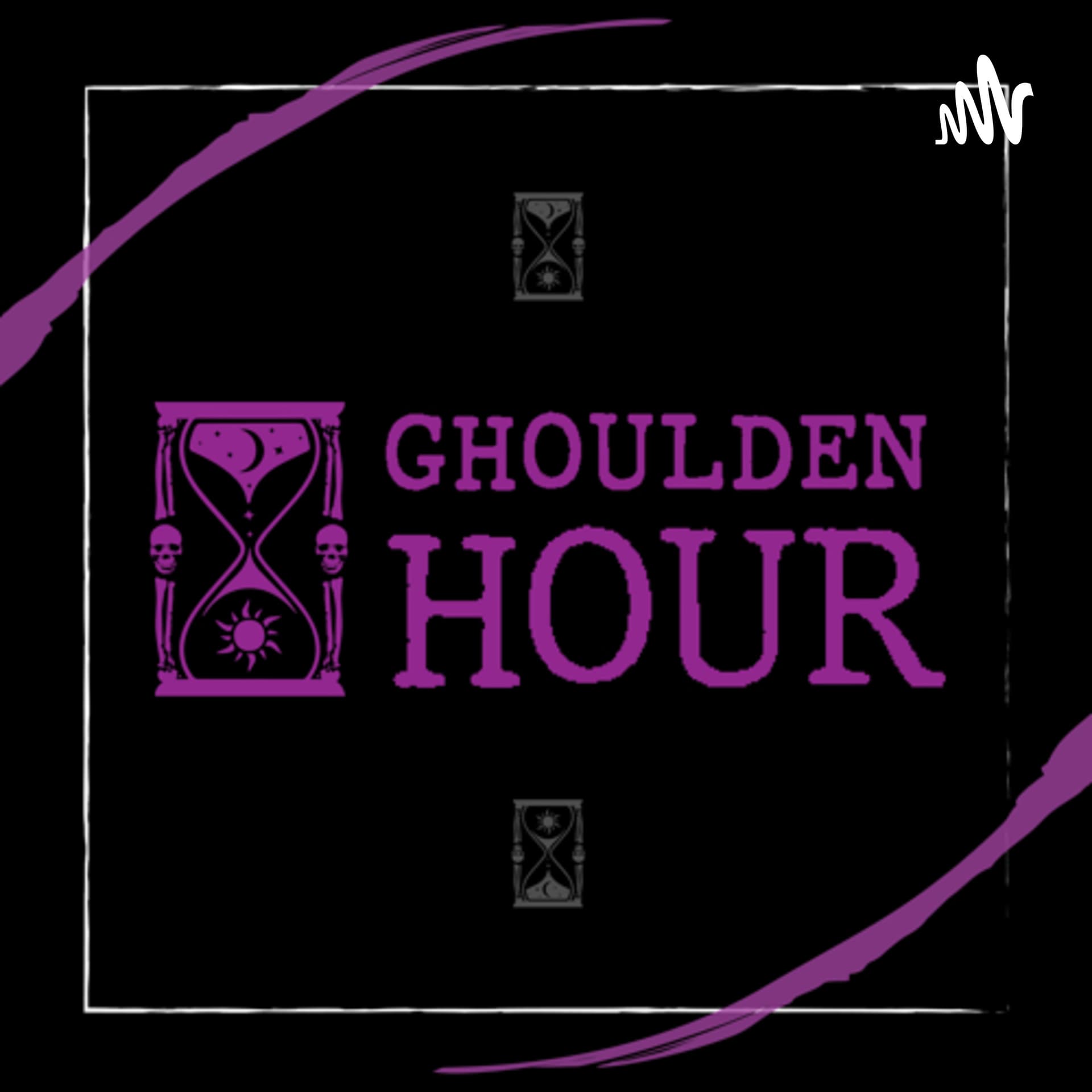 Ghoulden Hour - Podcasts