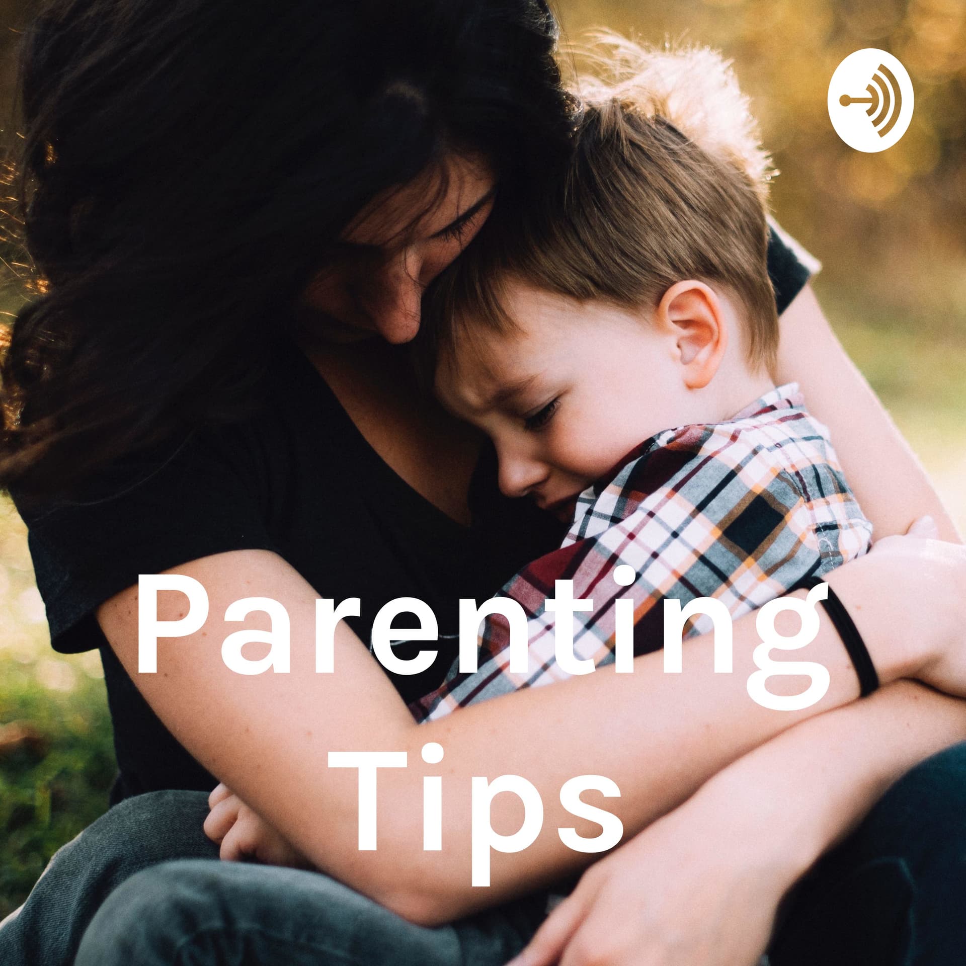 Parenting Tips - Podcasts