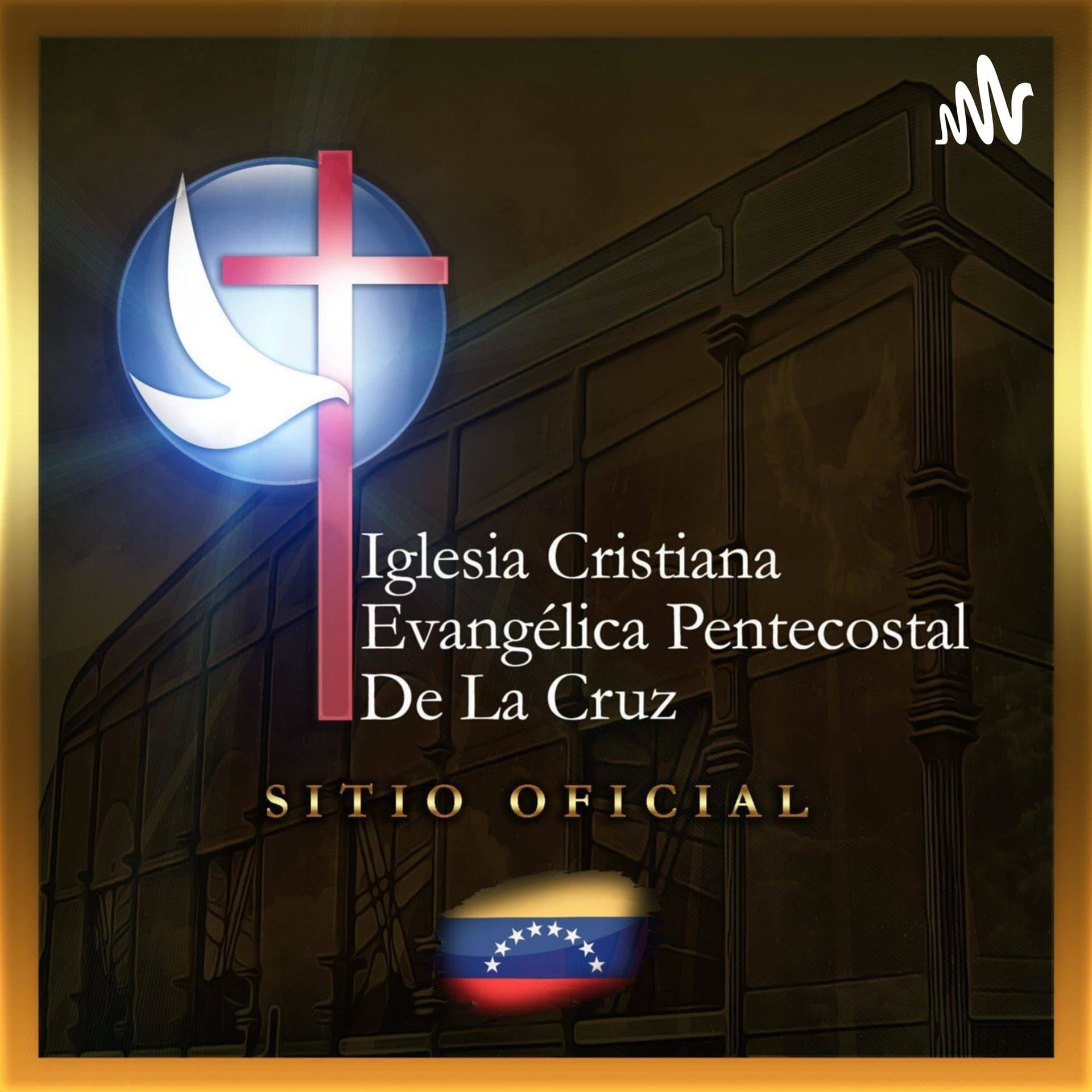 Iglesia De La Cruz / Venezuela - Podcasts