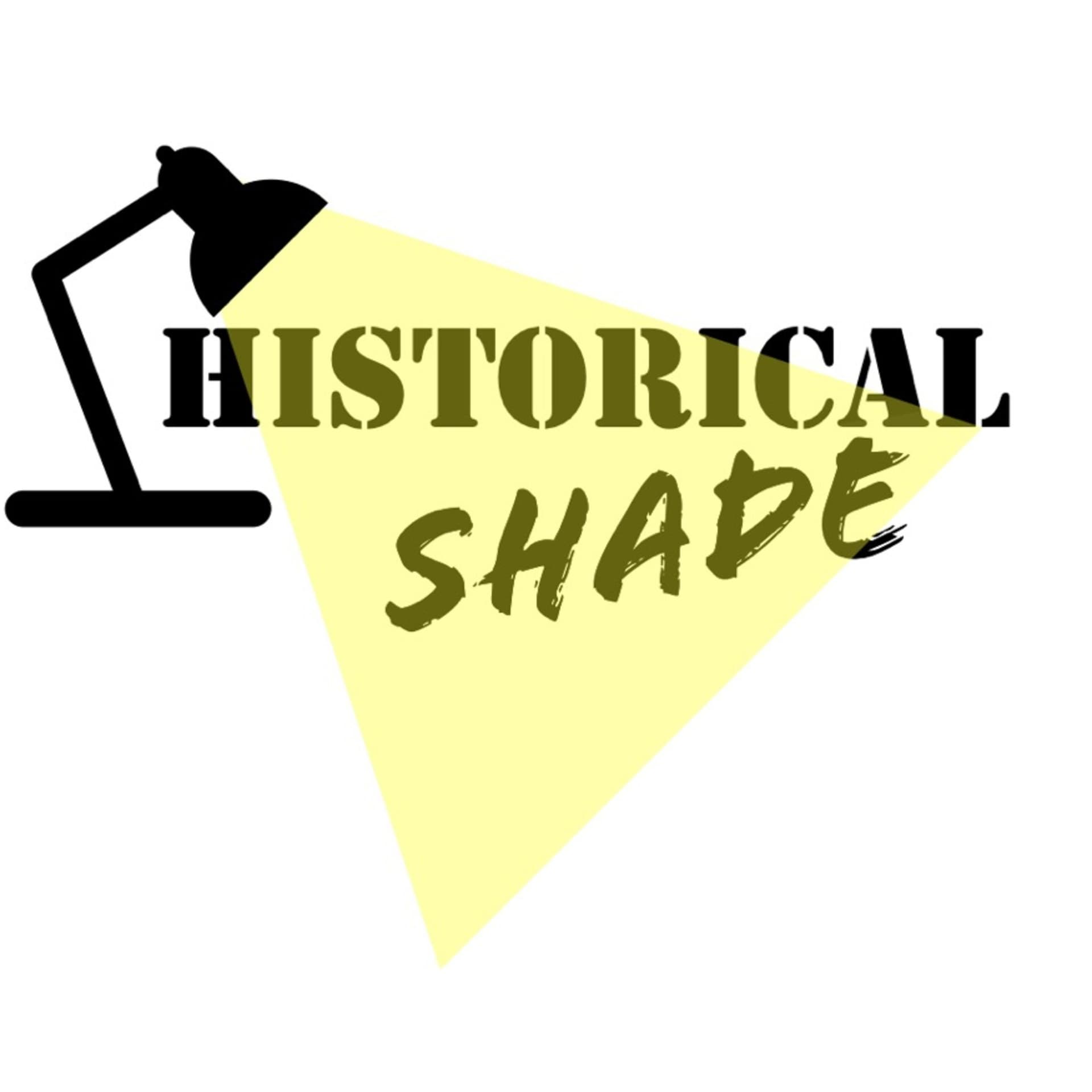 Historical Shade - Podcasts