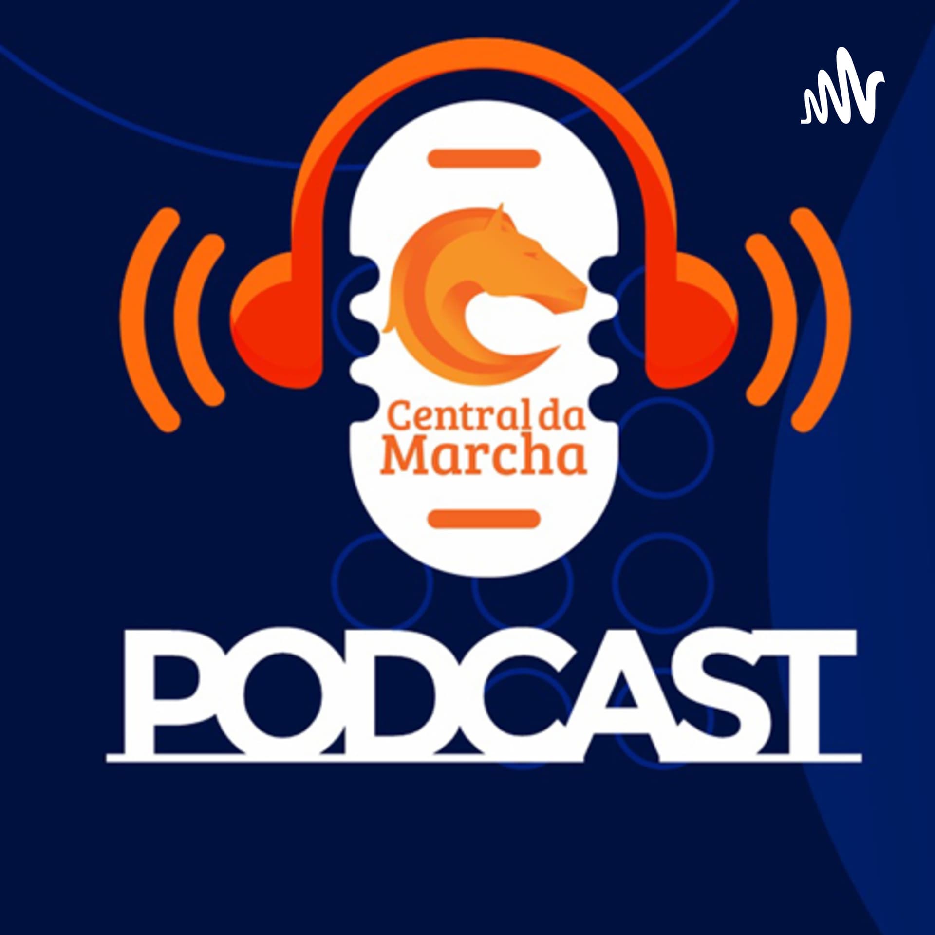 Central da Marcha - Podcast - Podcasts