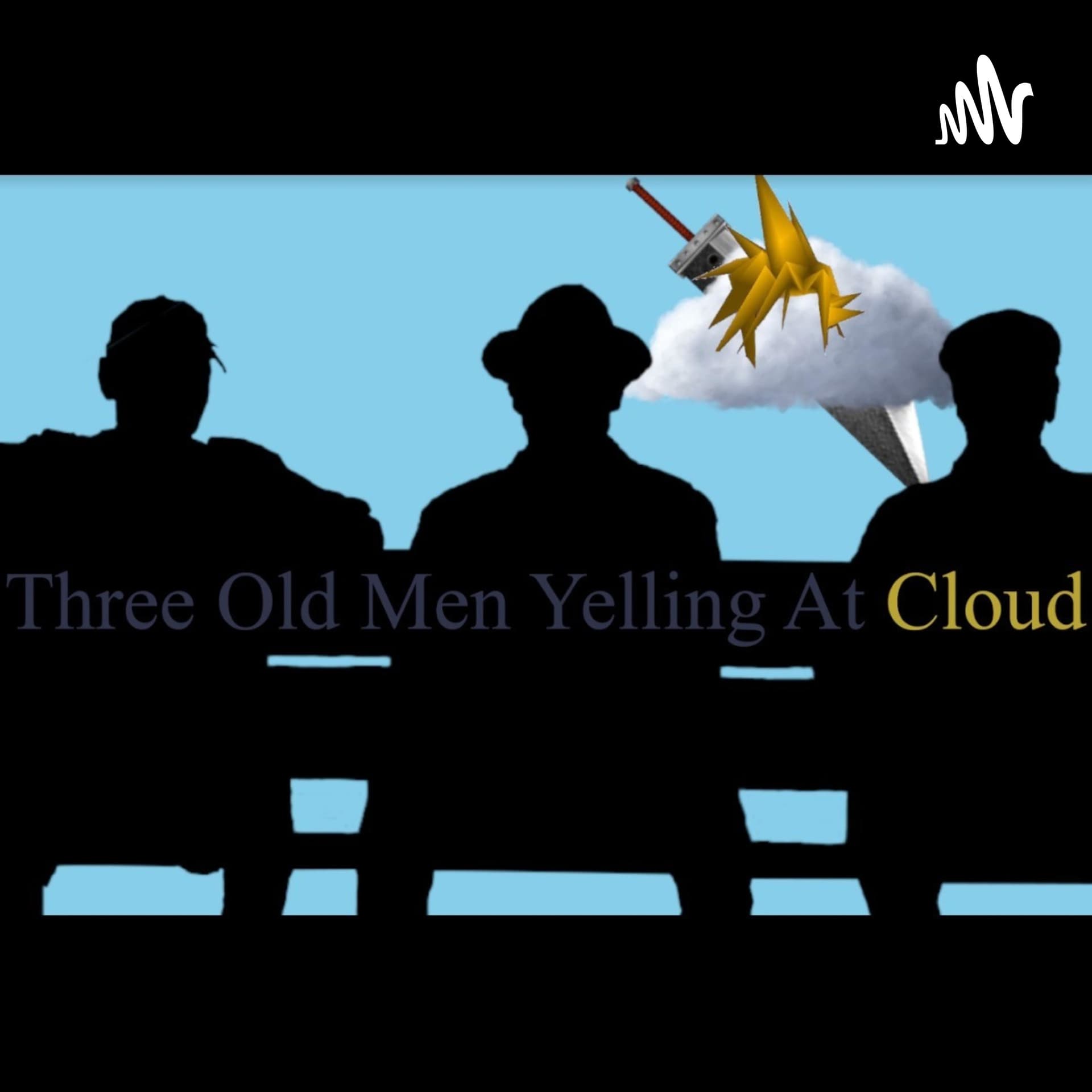 Three Old Men Yelling At Cloud - Podcasts
