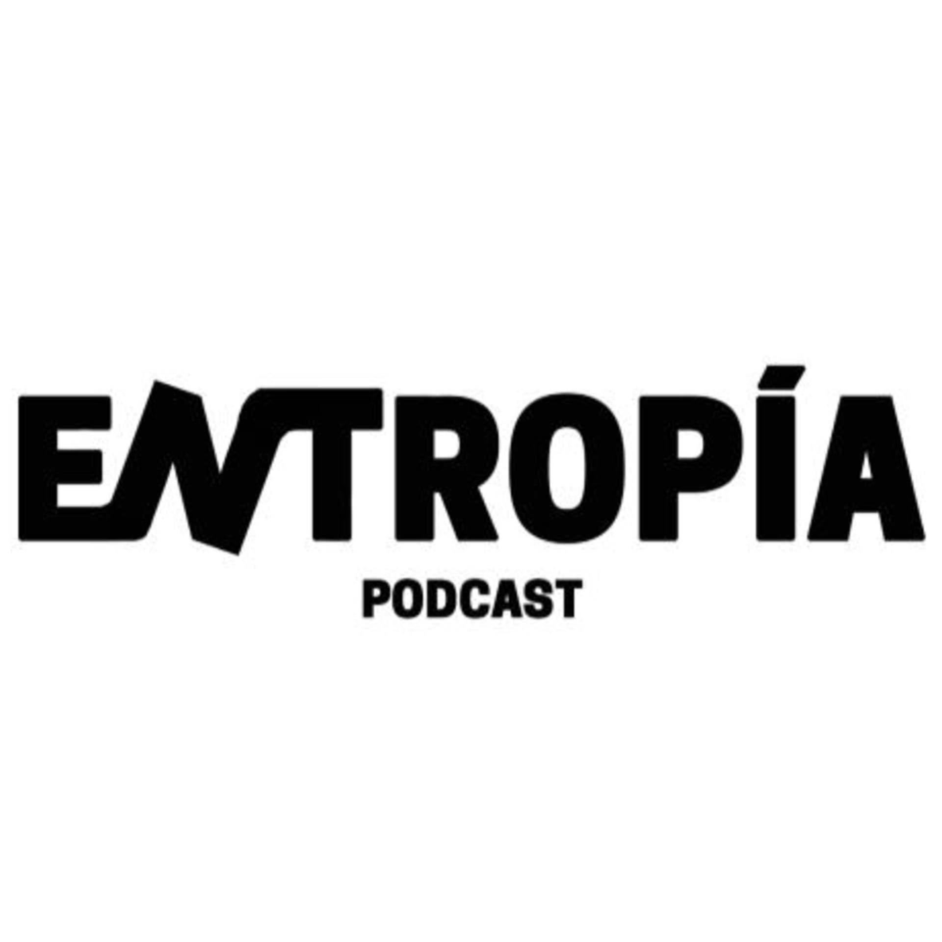 Entropía - Podcasts