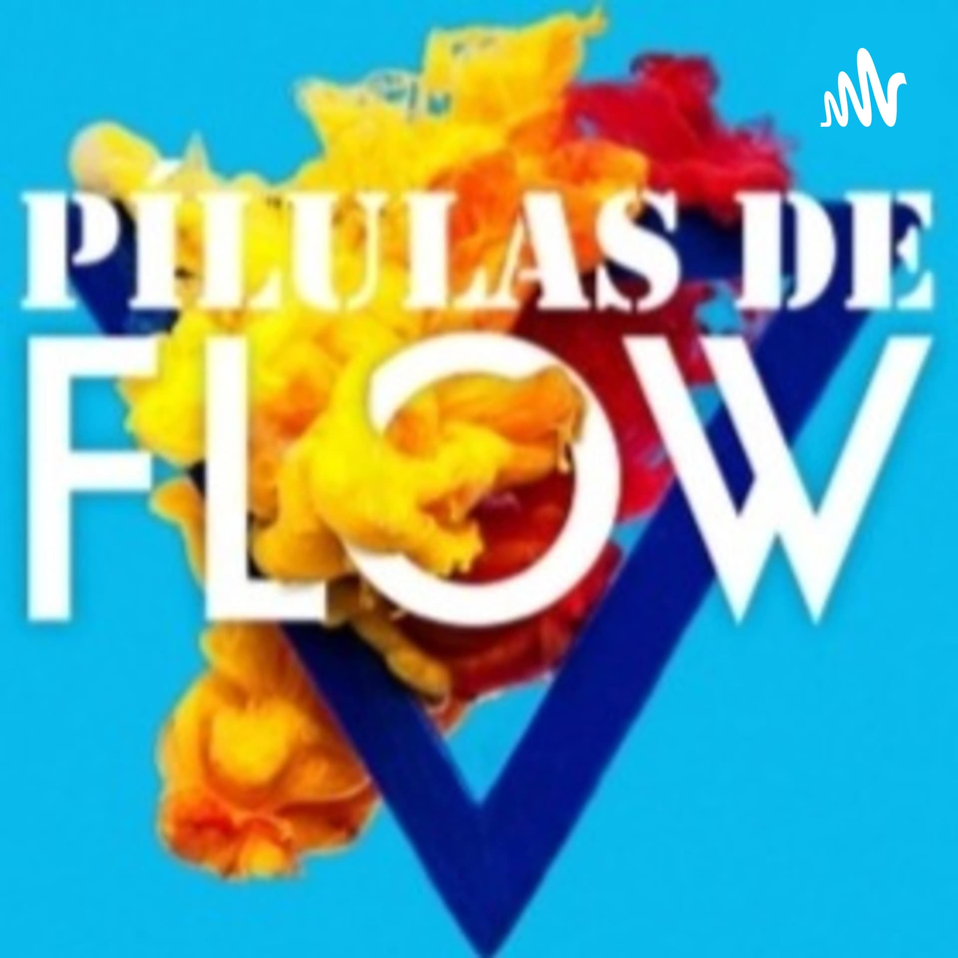 Pílulas de Flow - Podcasts