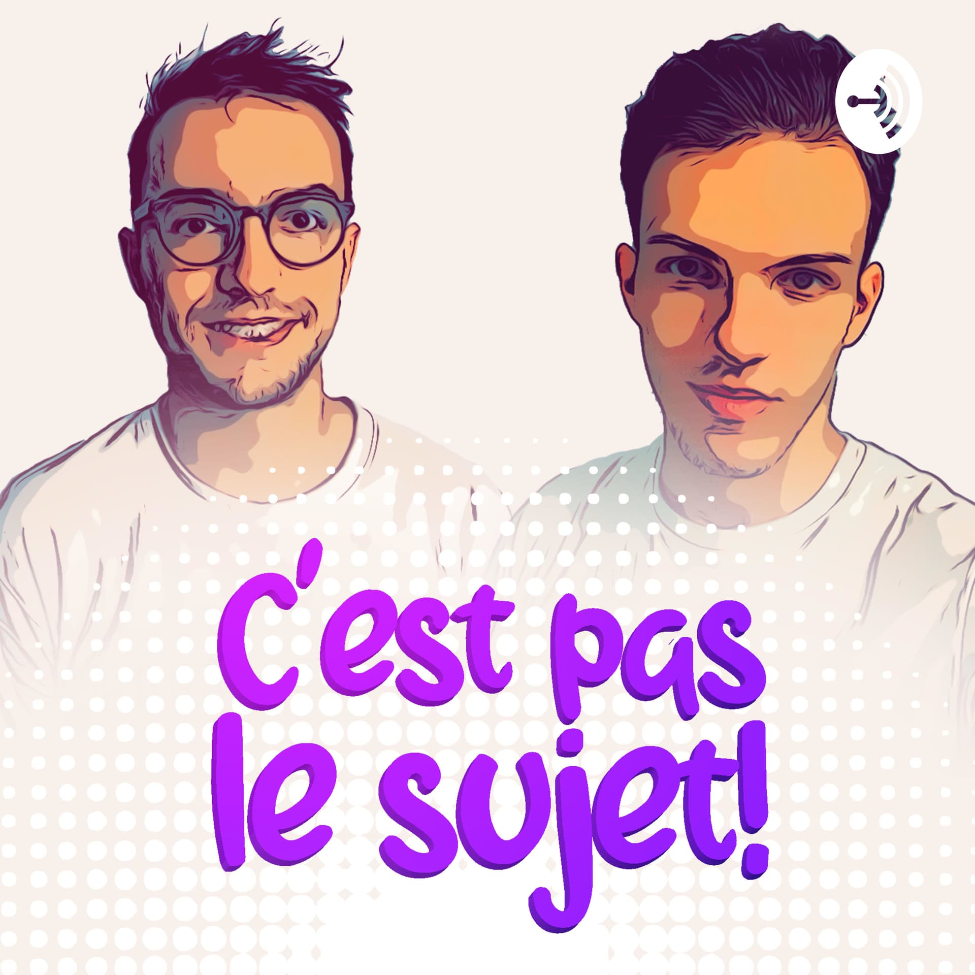 C'est pas le sujet ! - Podcasts