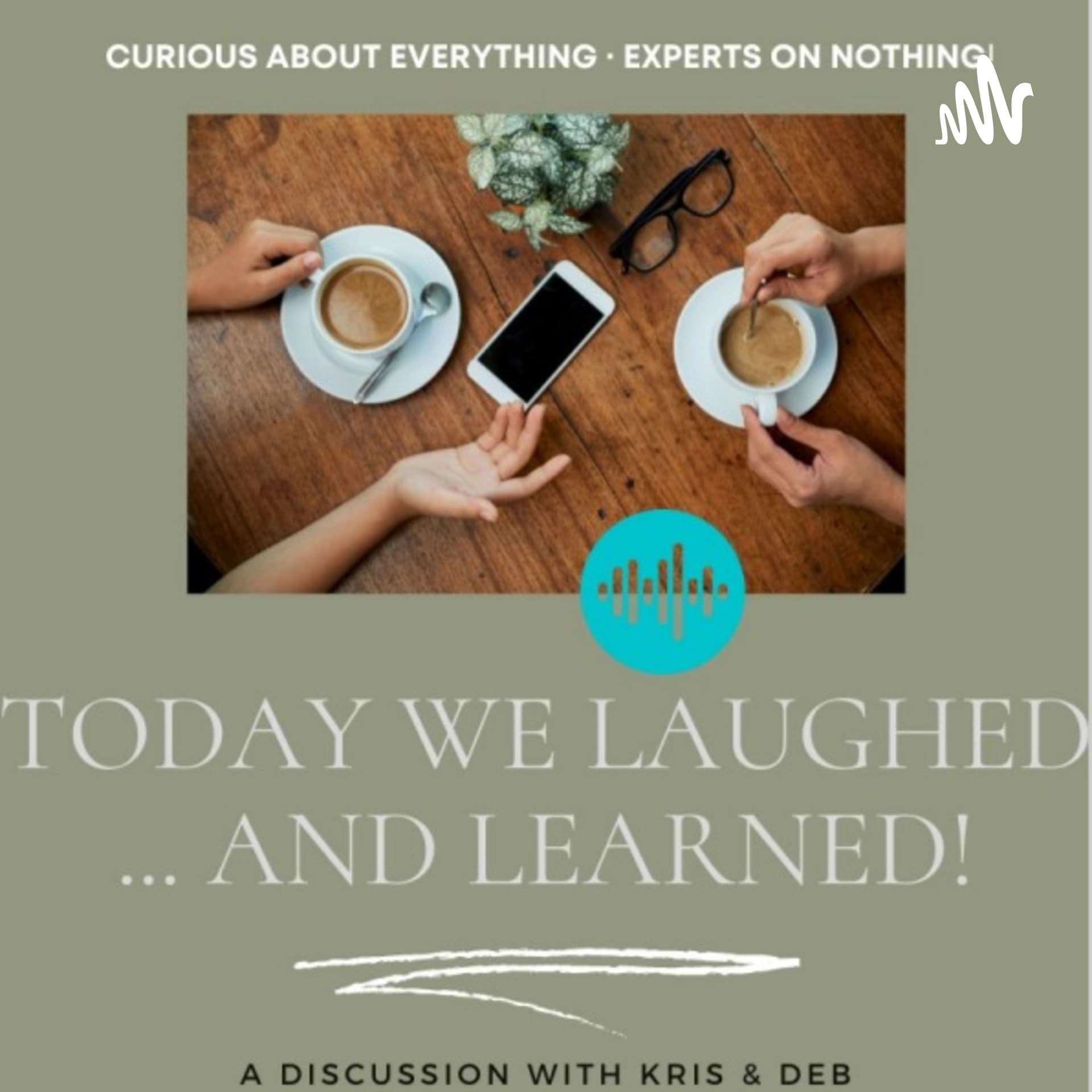 Today We Laughed...and Learned! - Podcasts