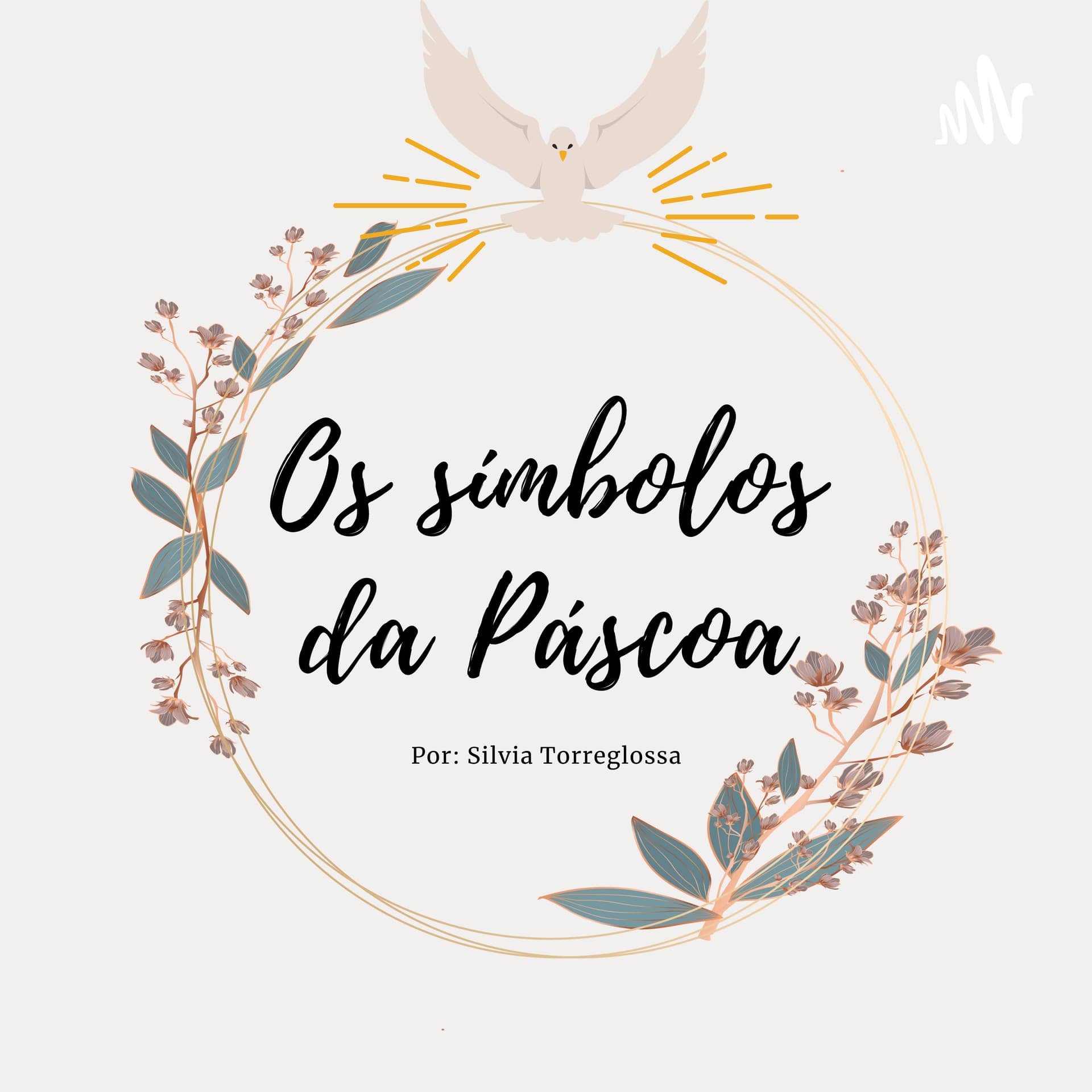 Os Símbolos da Páscoa - Podcasts