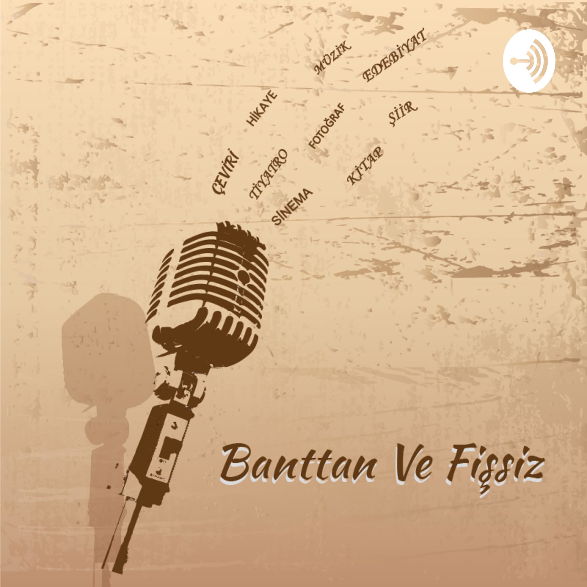 BANTTAN VE FİŞSİZ - Podcasts