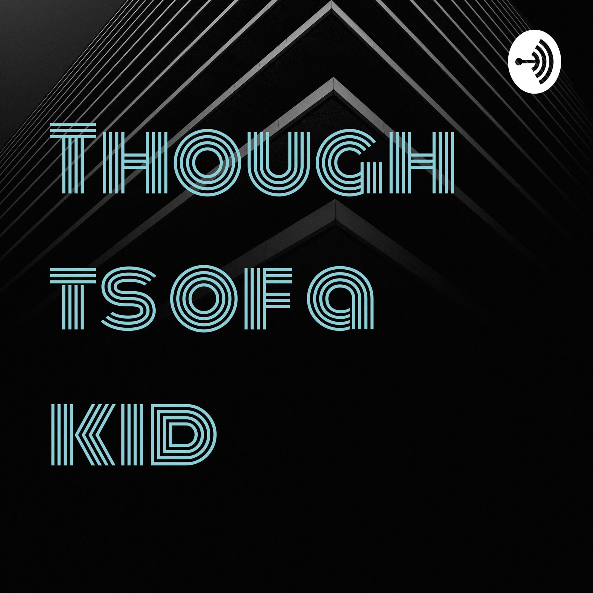 Thoughts of a kid - Podcasts