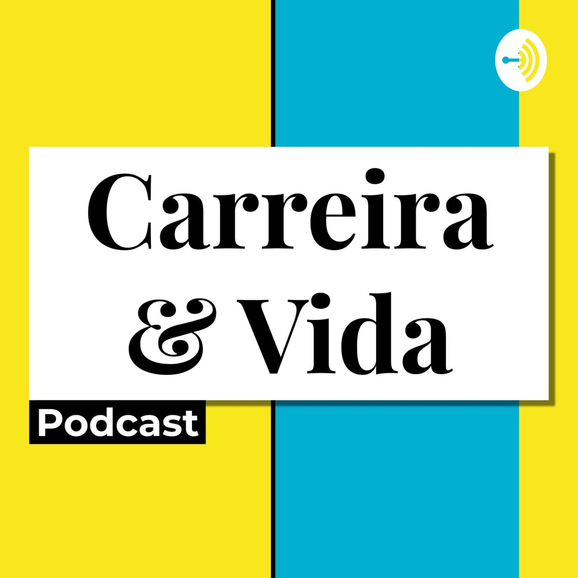 Podcast Carreira E Vida - Podcasts