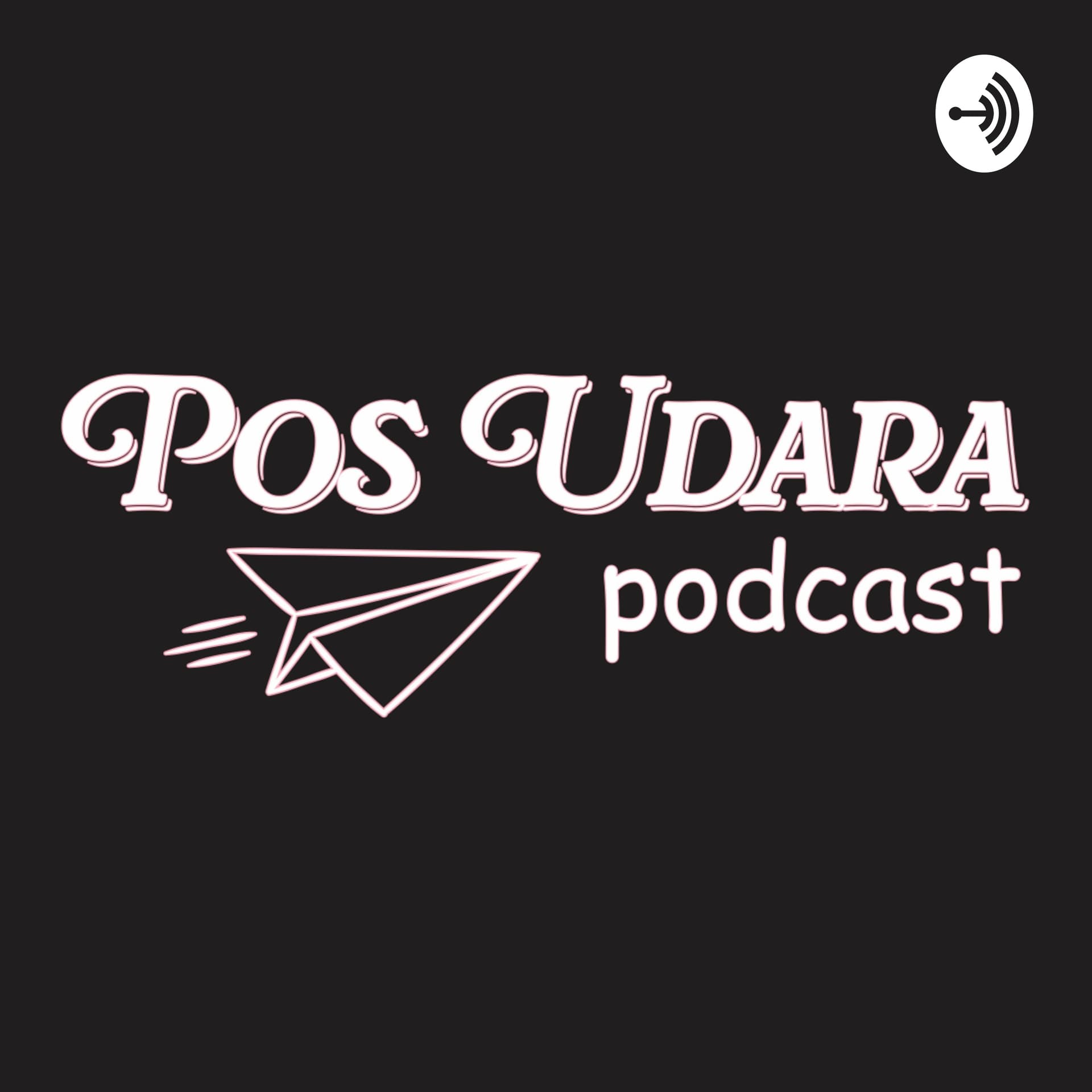 POS UDARA - Podcasts