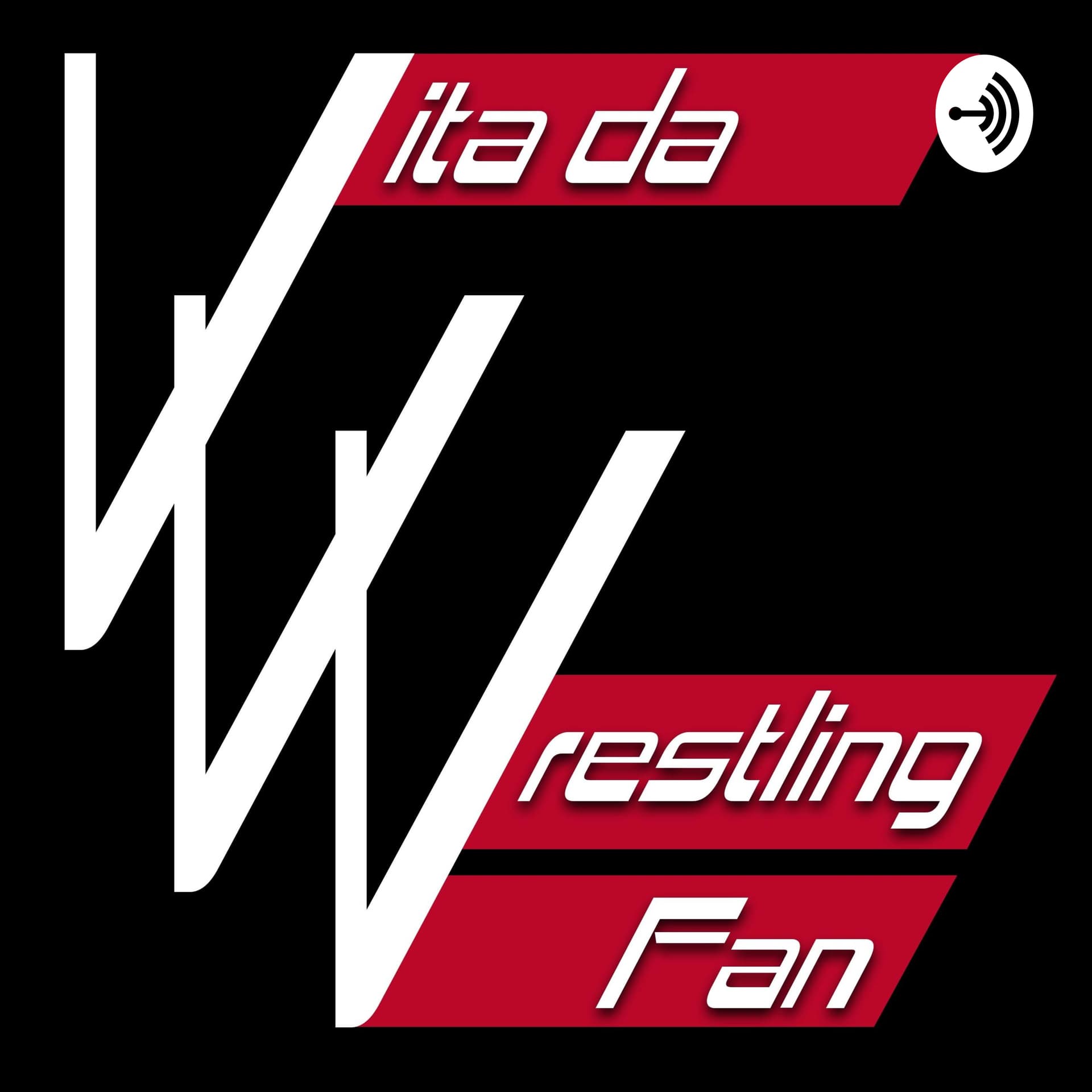 Vita Da Wrestling Fan - Podcasts