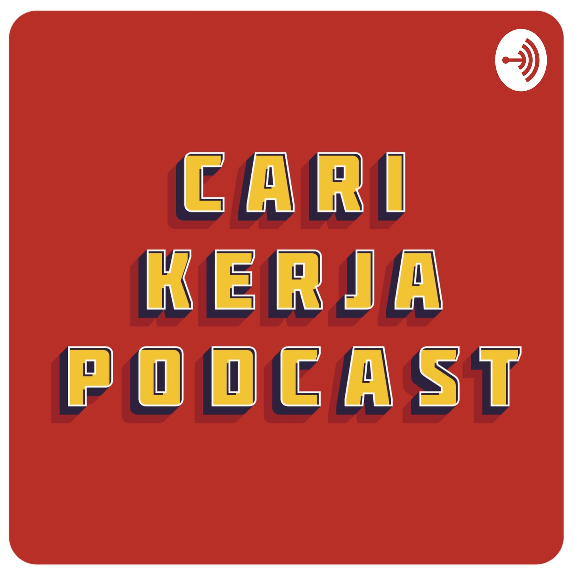 Cari Kerja Podcast - Podcasts