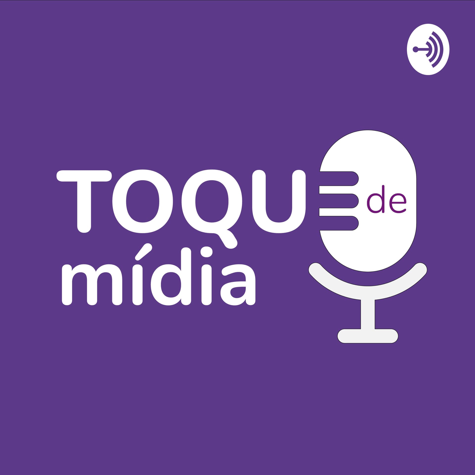 Toque de Mídia - Podcasts