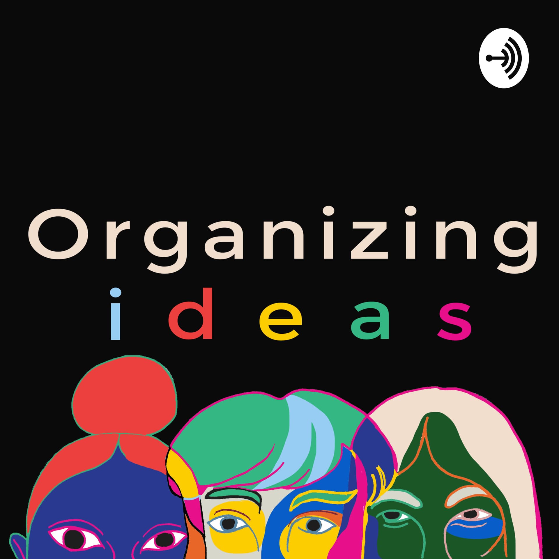 Organizing Ideas - Podcasts