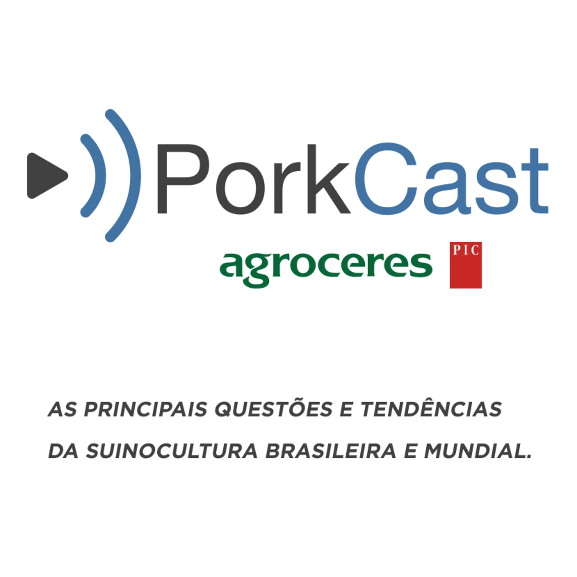 PorkCast Agroceres PIC - Podcasts