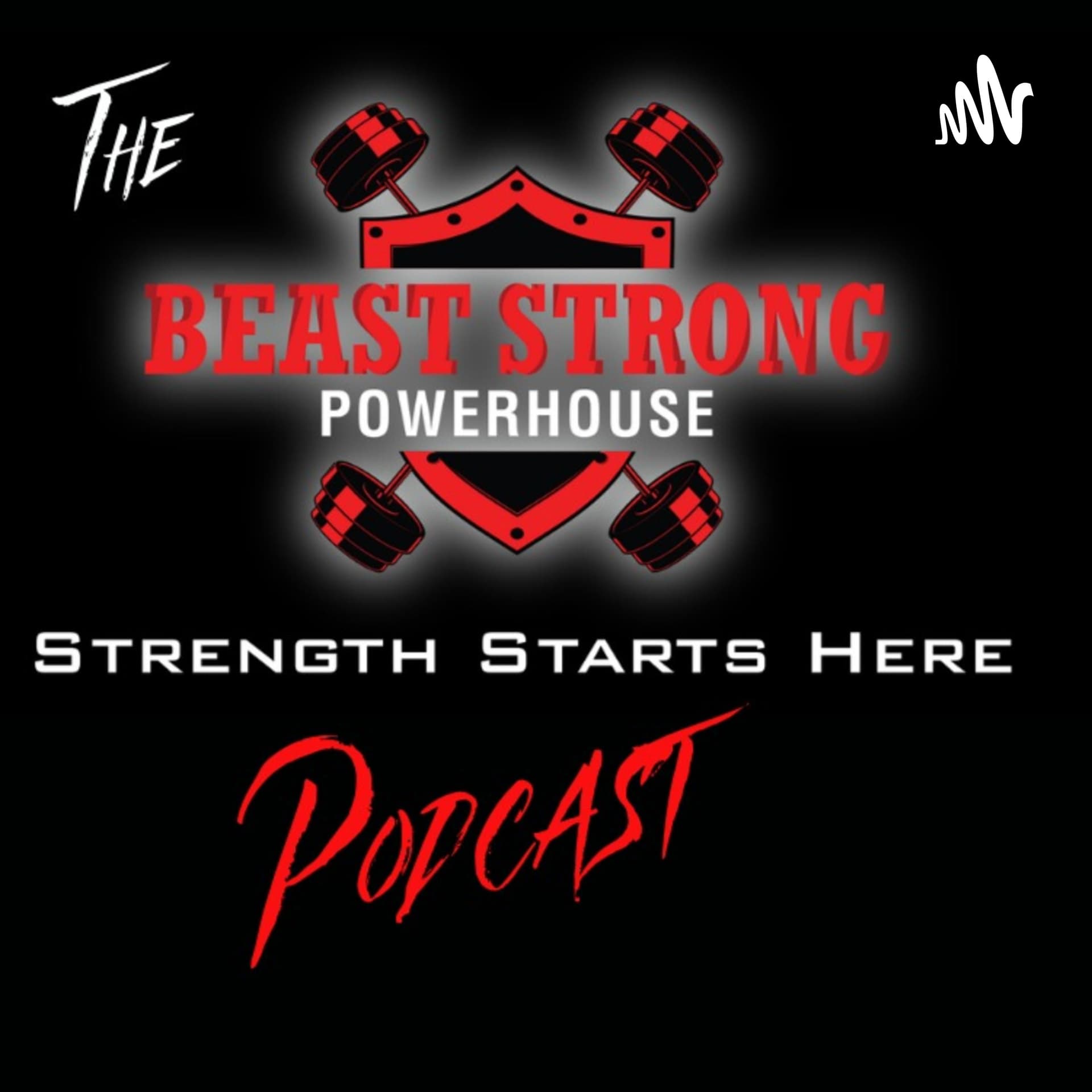 The Strength Starts Here Podcast - Podcasts