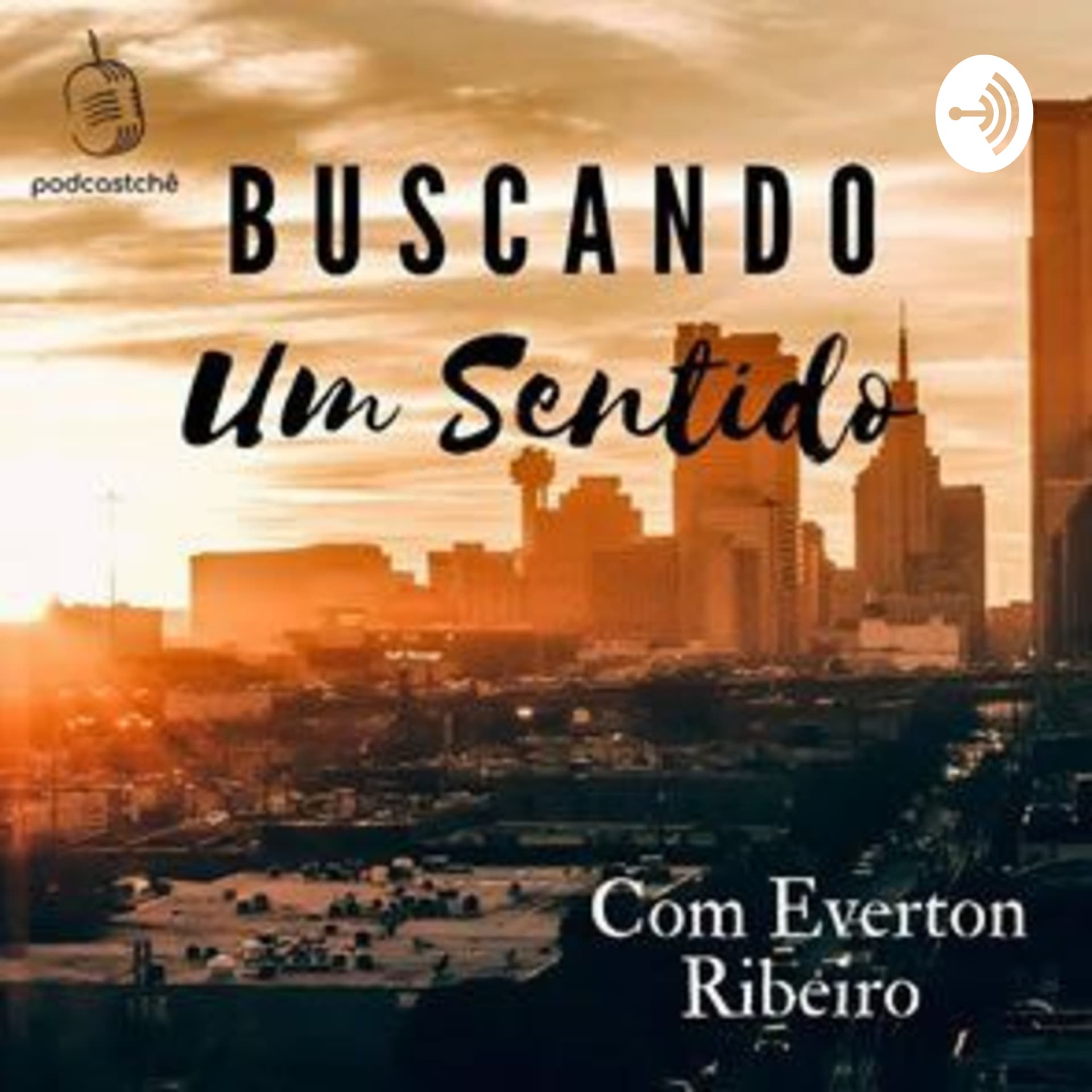 Buscando Um Sentido - Podcasts