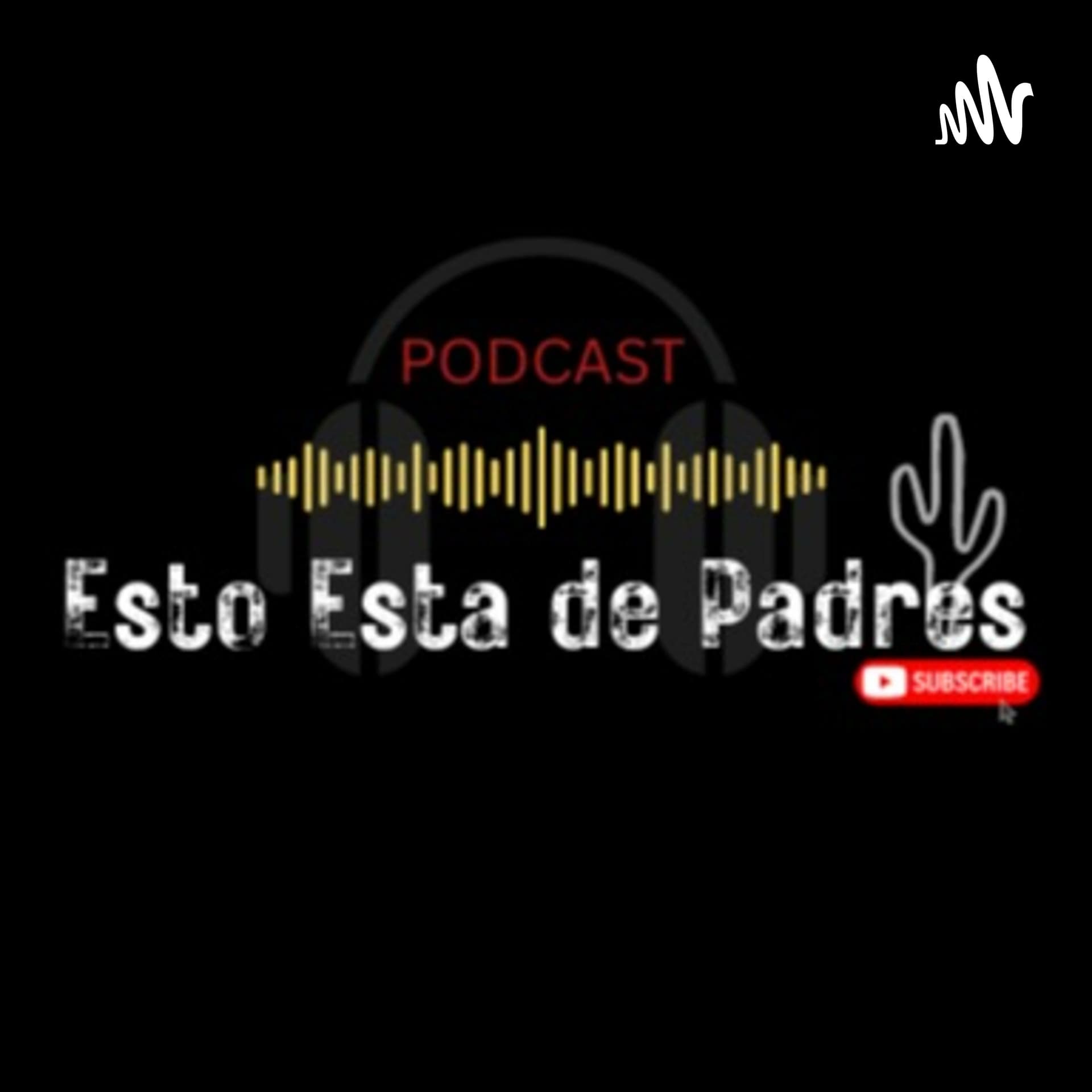 Esto Esta de Padres - Podcasts