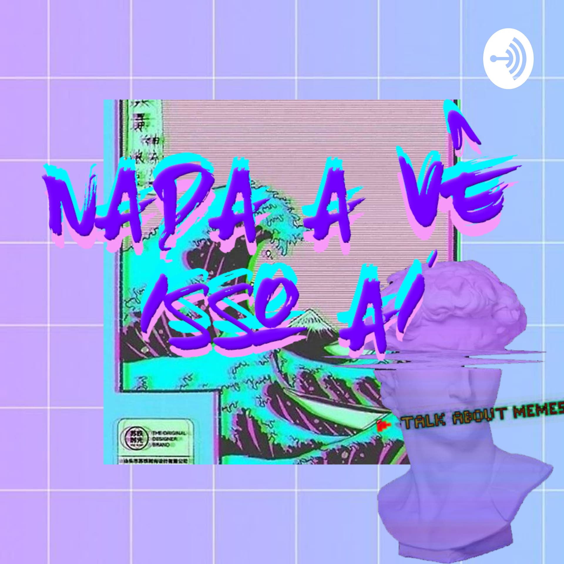 Nada a Vê Isso Aí - Podcasts