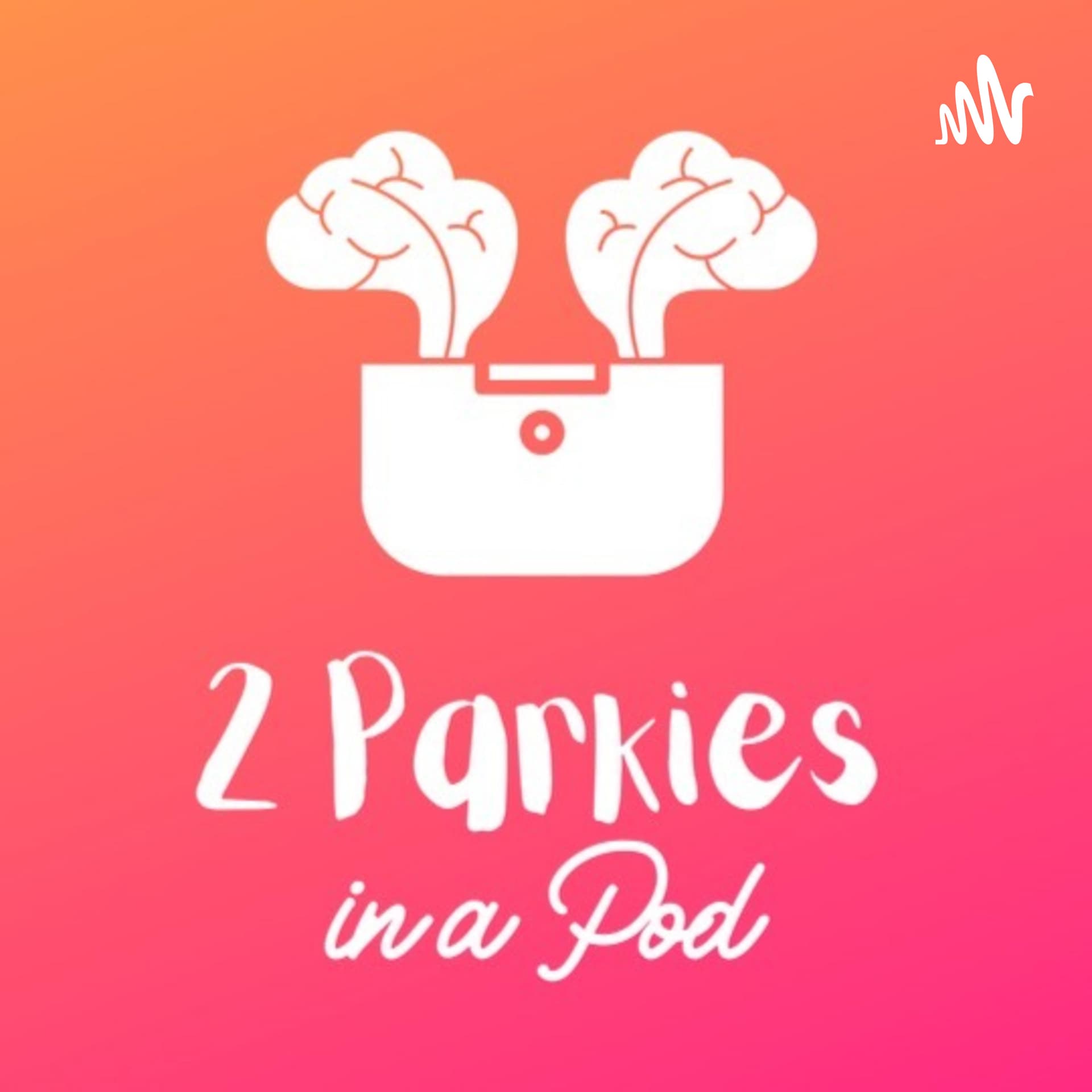 2 Parkies in a Pod: a Parkinson's Podcast - Podcasts