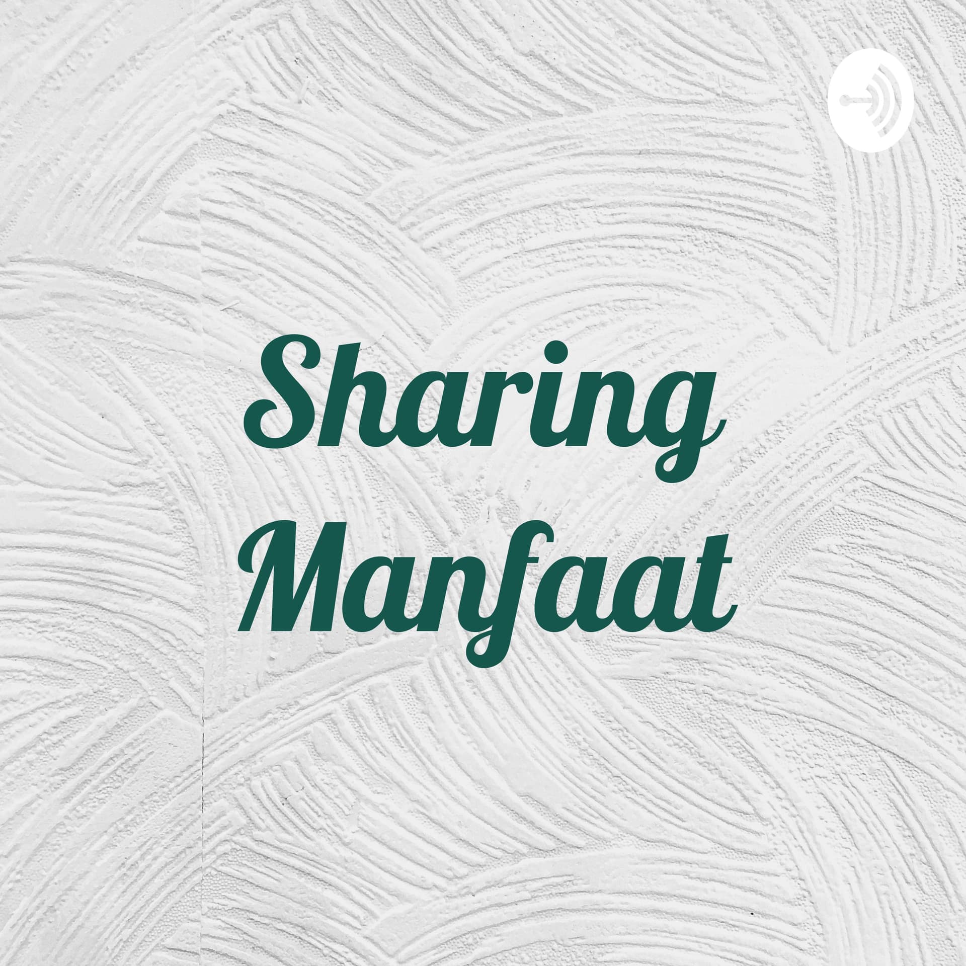 Sharing Manfaat - Podcasts