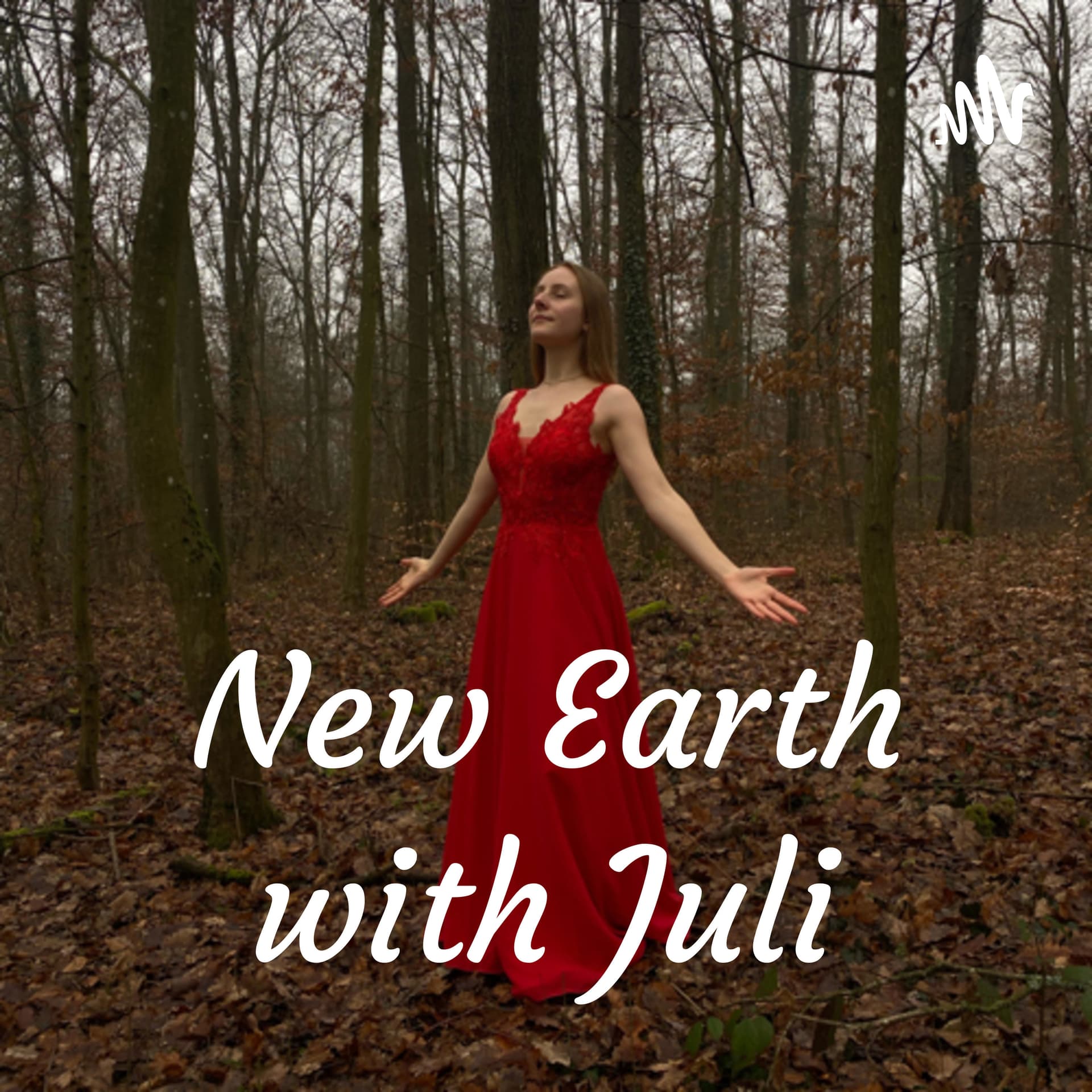 New Earth with Juli - Podcasts