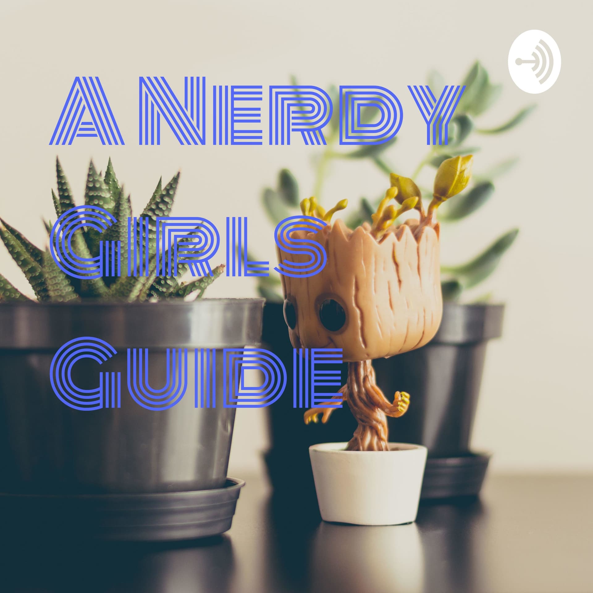 A Nerdy Girls Guide To: - Podcasts