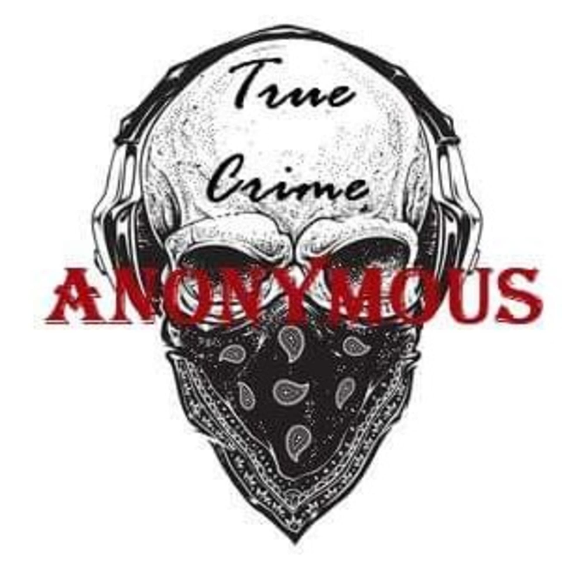 True Crime Anonymous - Podcasts