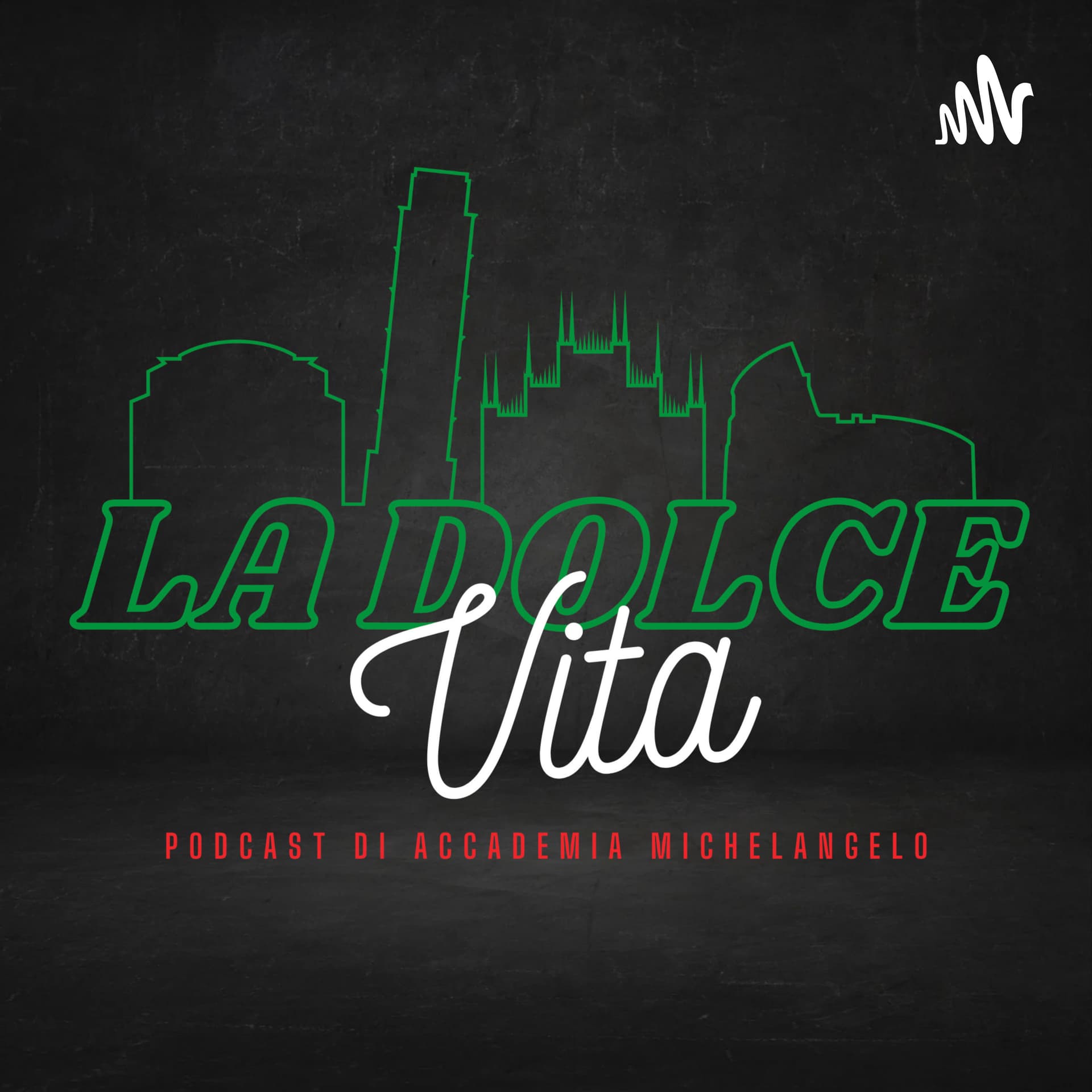 La Dolce Vita I Podcast di Accademia Michelangelo - Podcasts