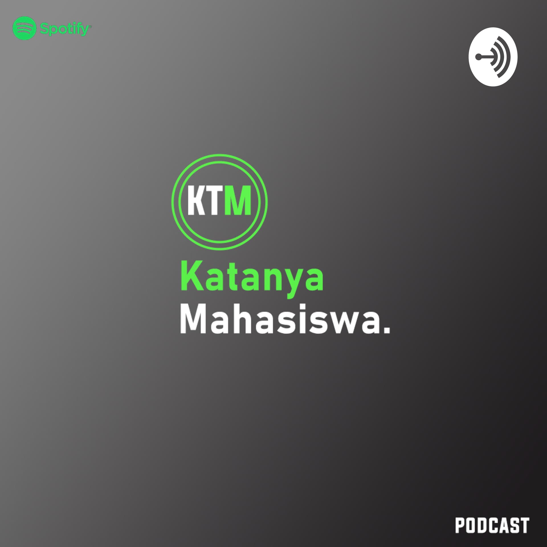 Katanya Mahasiswa - Podcasts
