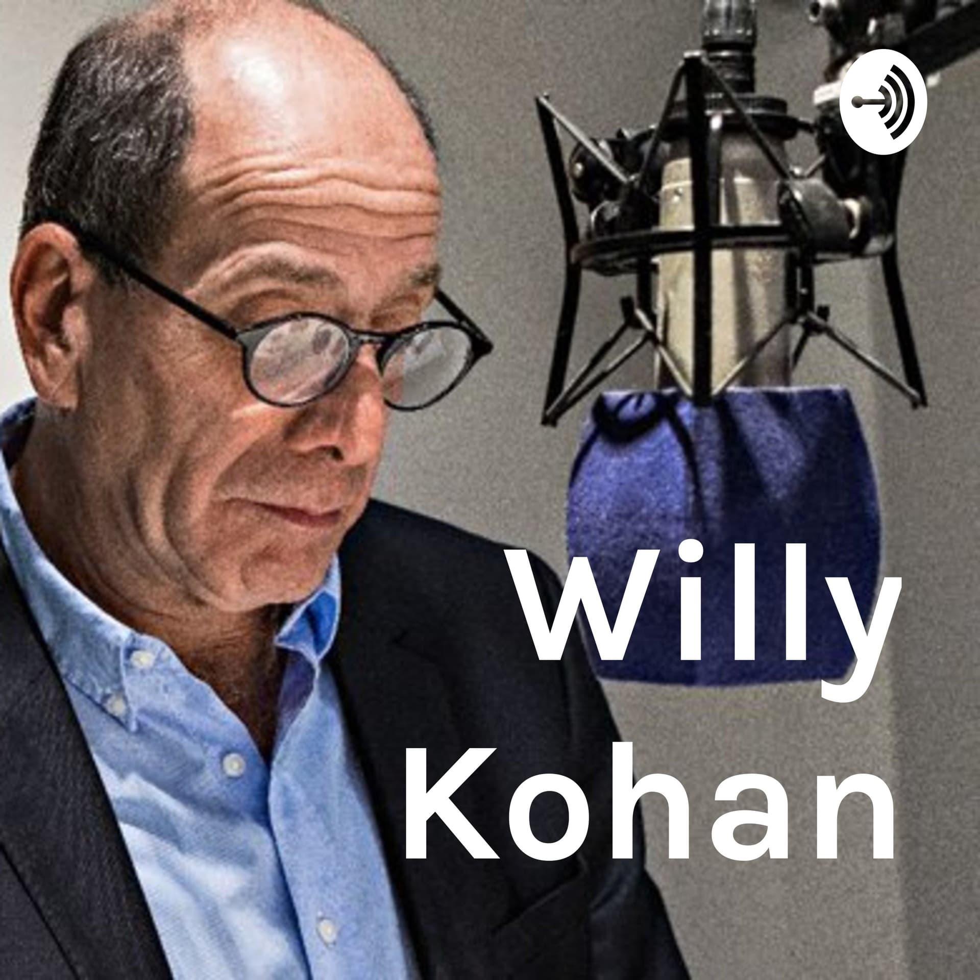 Willy Kohan - Podcasts