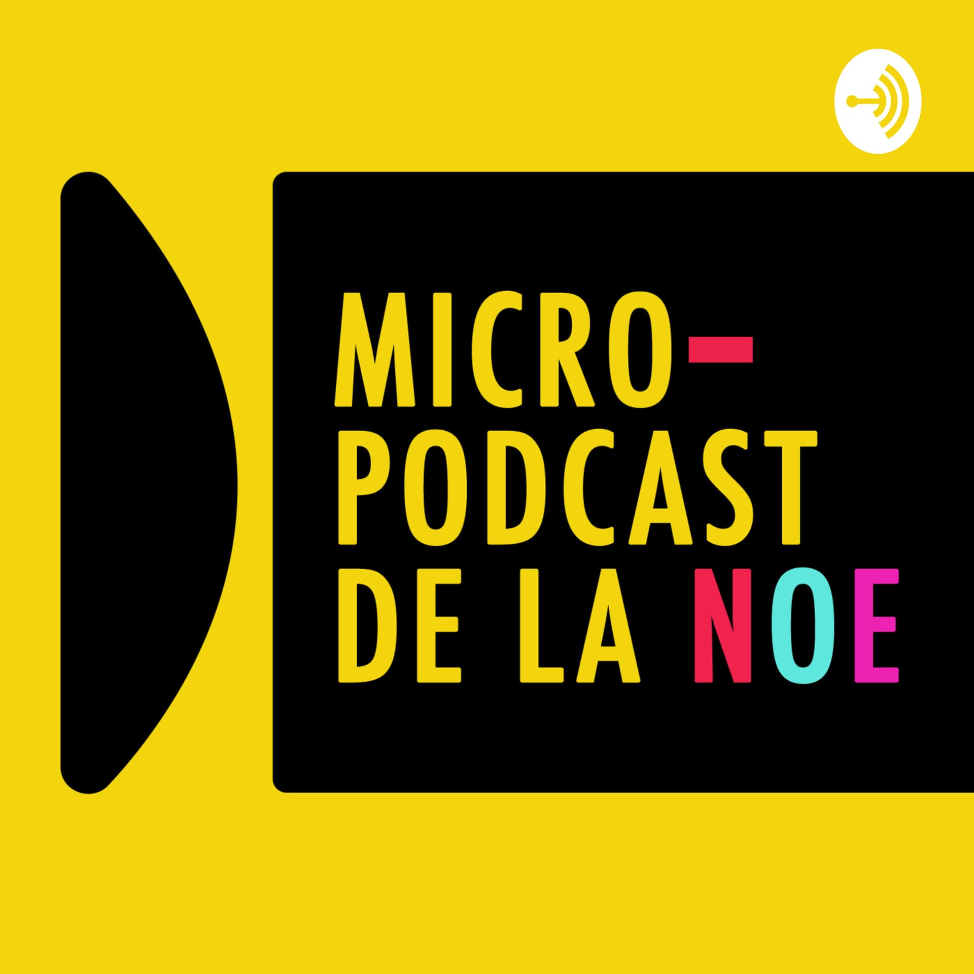 Micro-podcast De La NOE - Podcasts