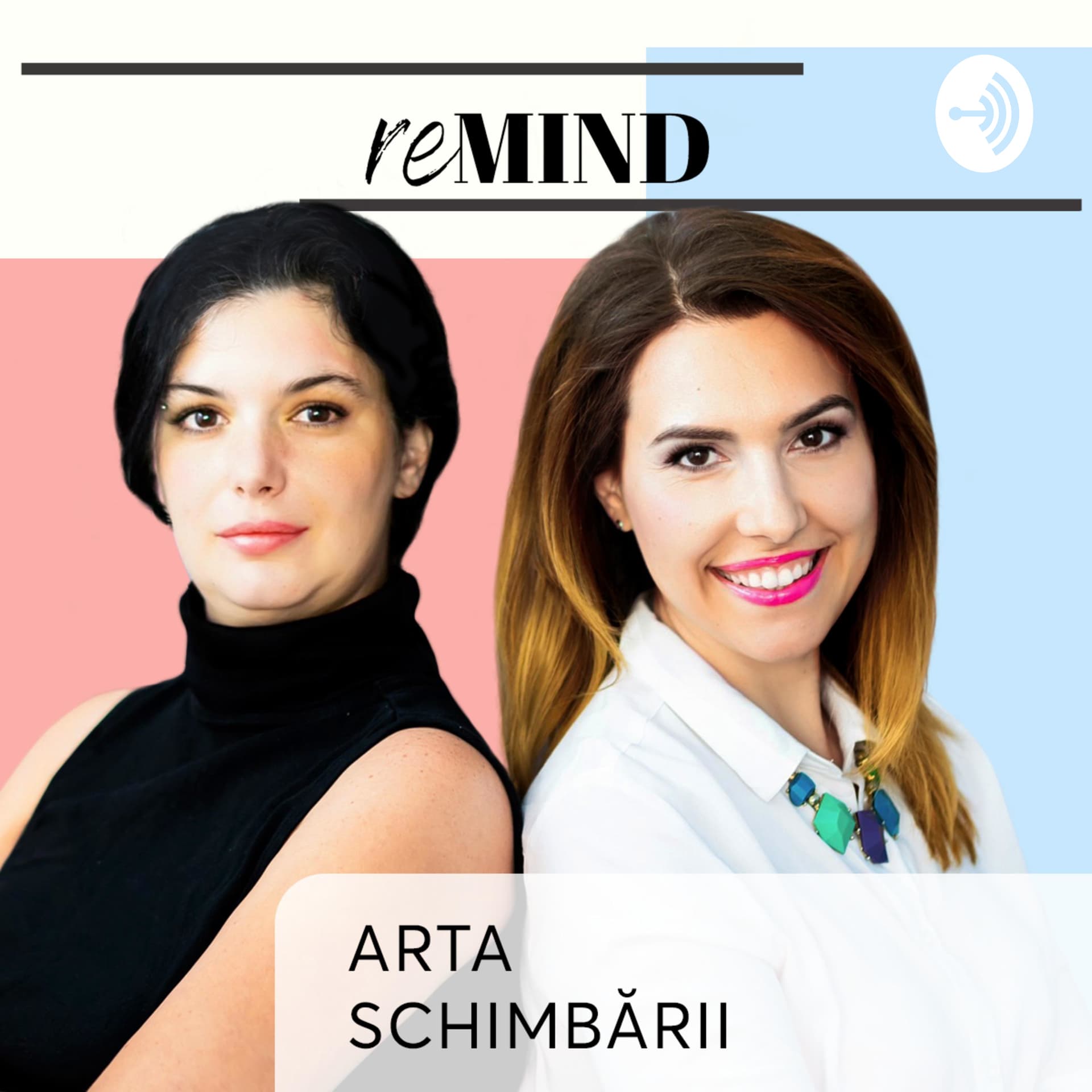 reMIND - Arta schimbării - Podcasts