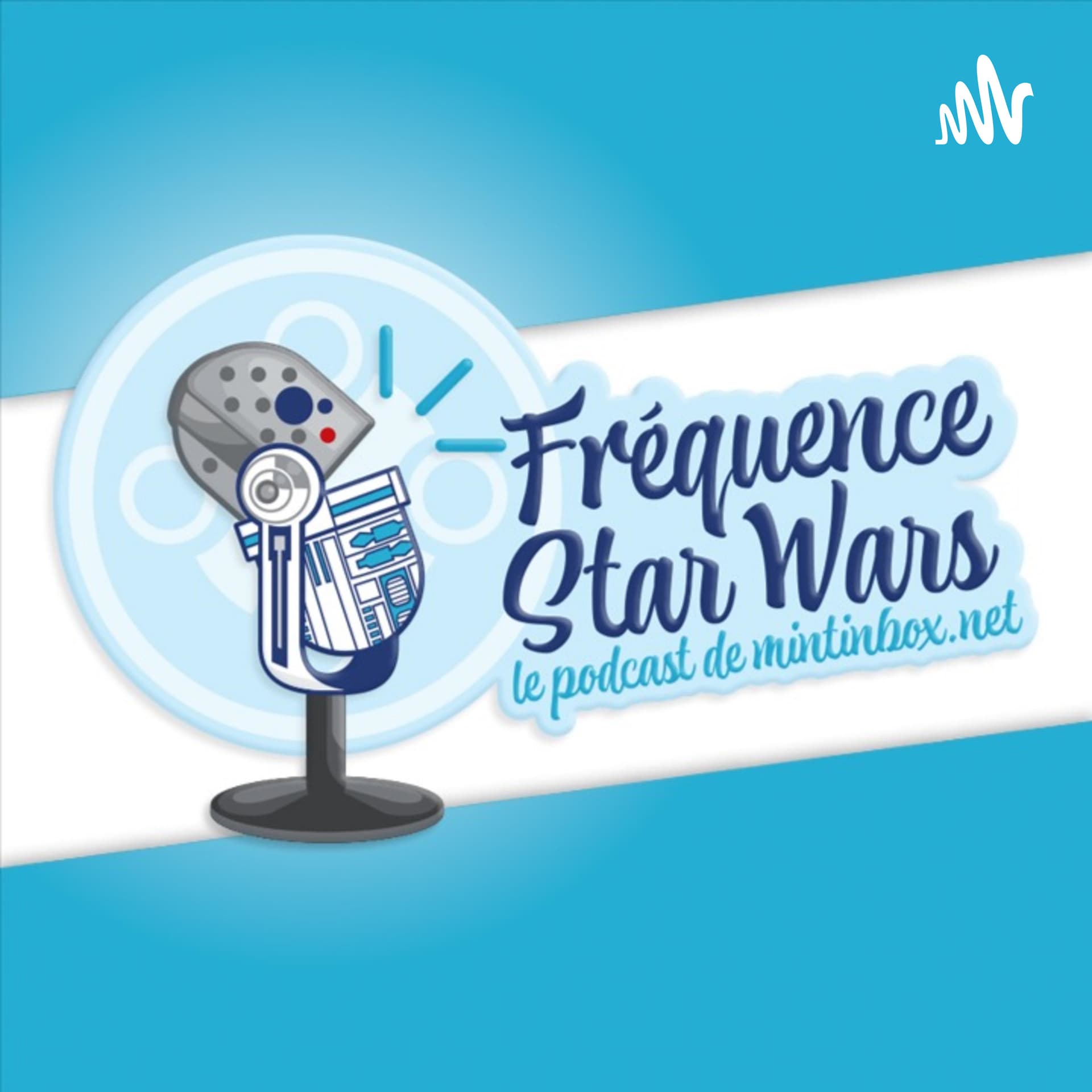 Fréquence Star Wars - Podcasts