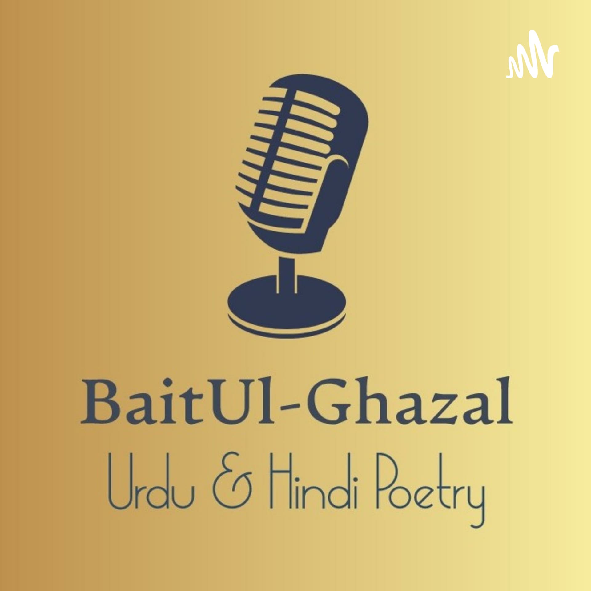 Bait Ul Ghazal - Urdu & Hindi Poetry - Podcasts