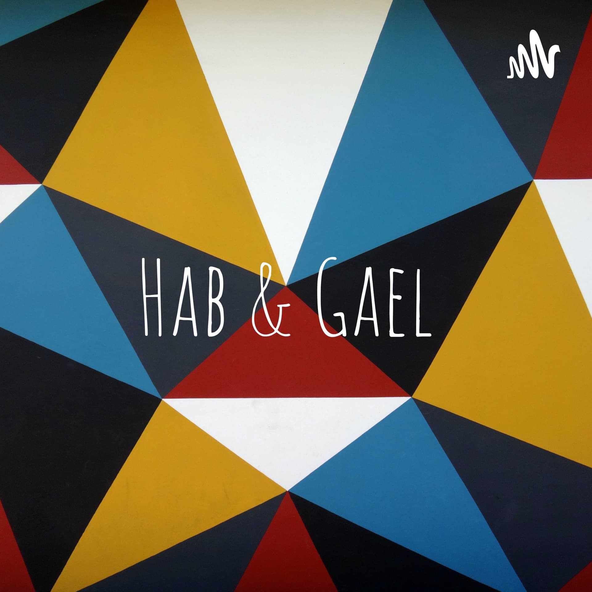 Hab & Gael - Podcasts