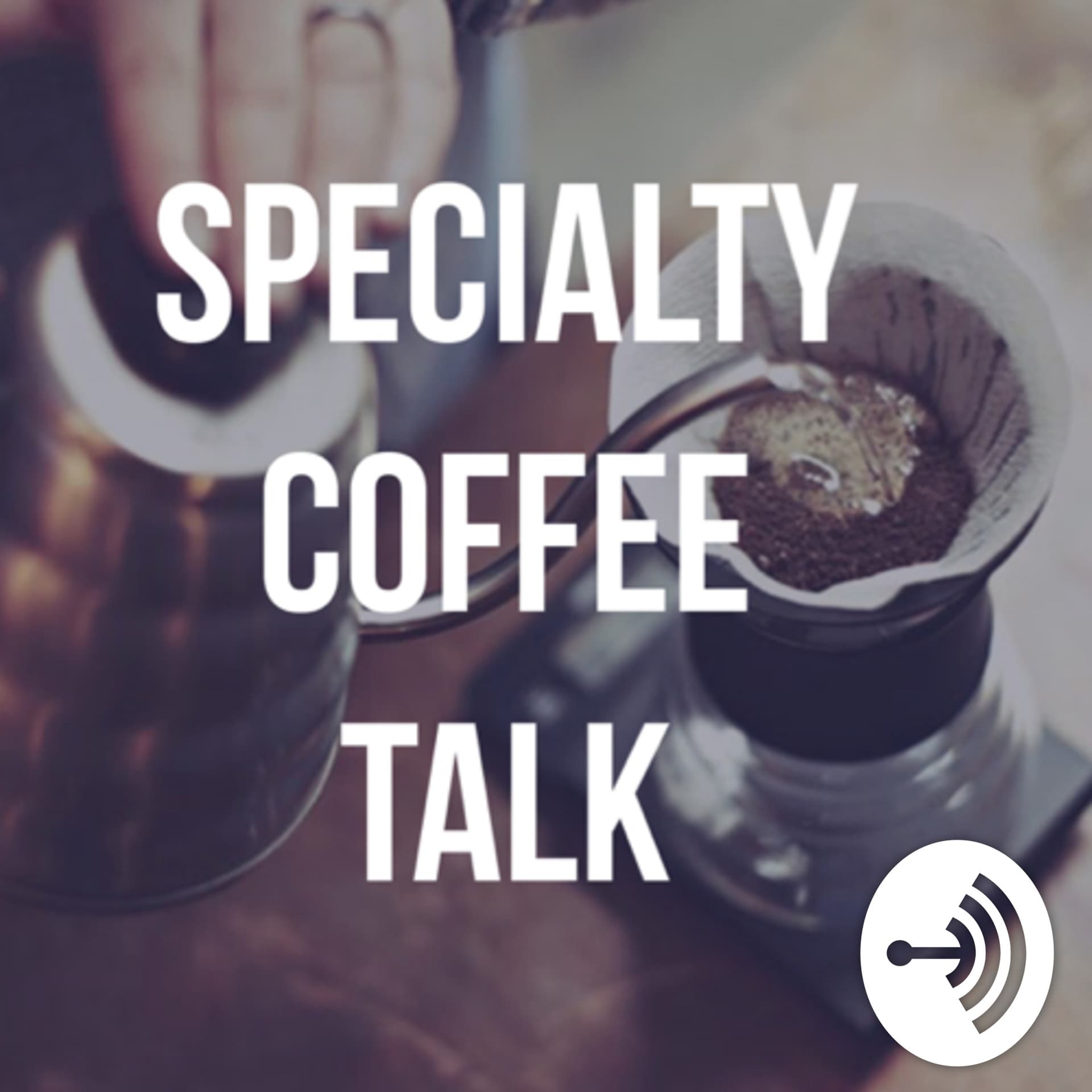 Specialty Coffee Talk - Podcasts