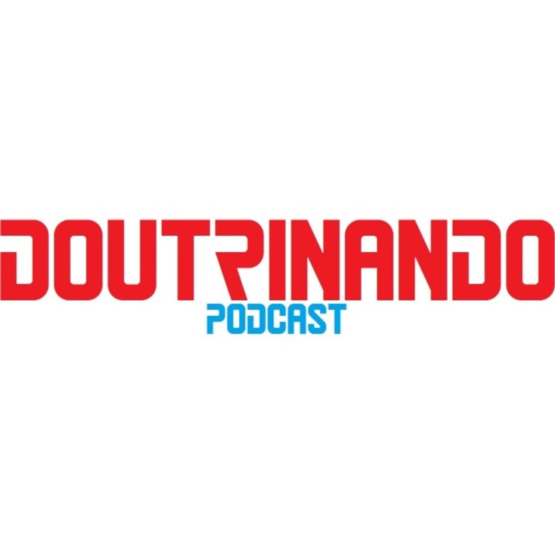 Doutrinando Podcast - Podcasts