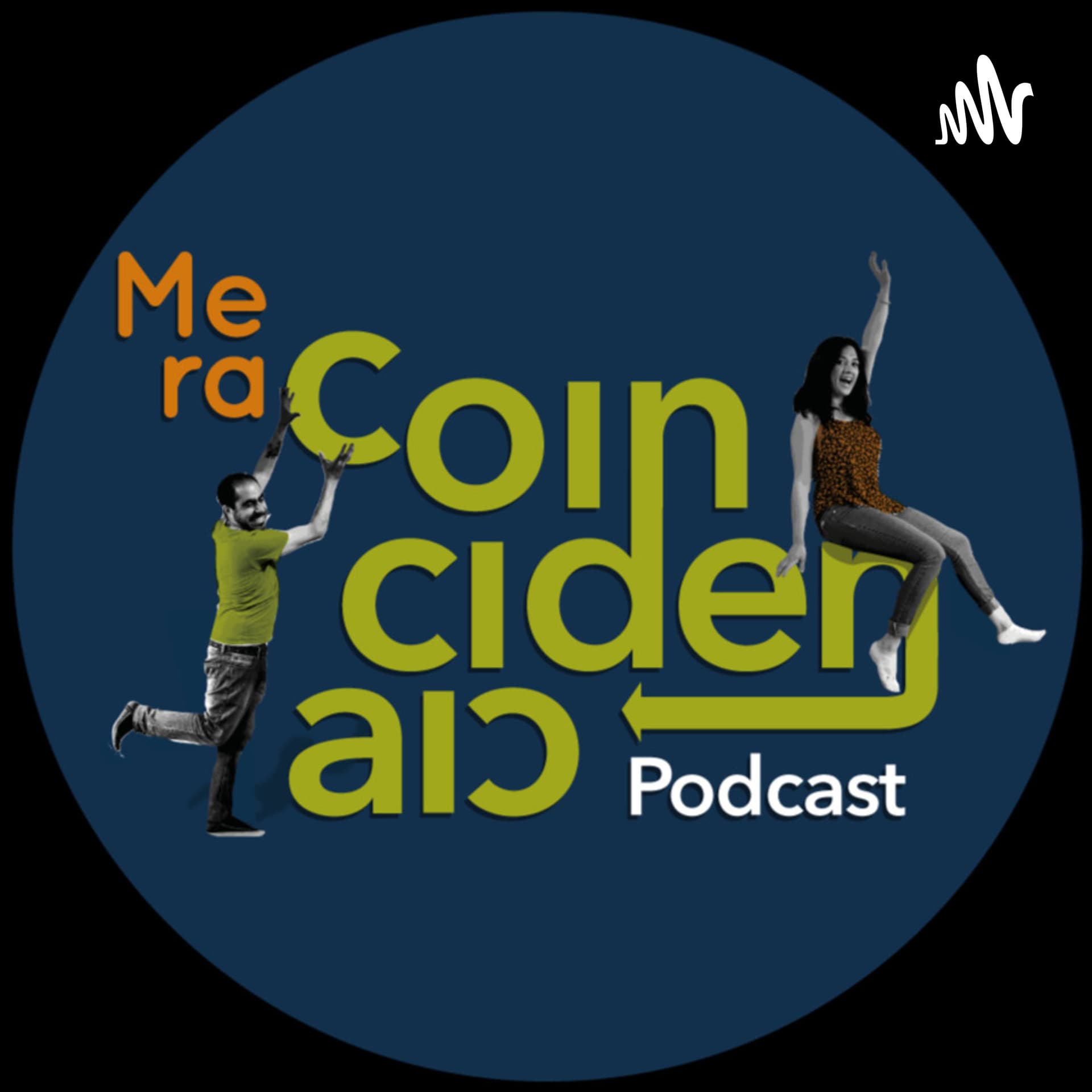 Mera Coincidencia - Podcasts