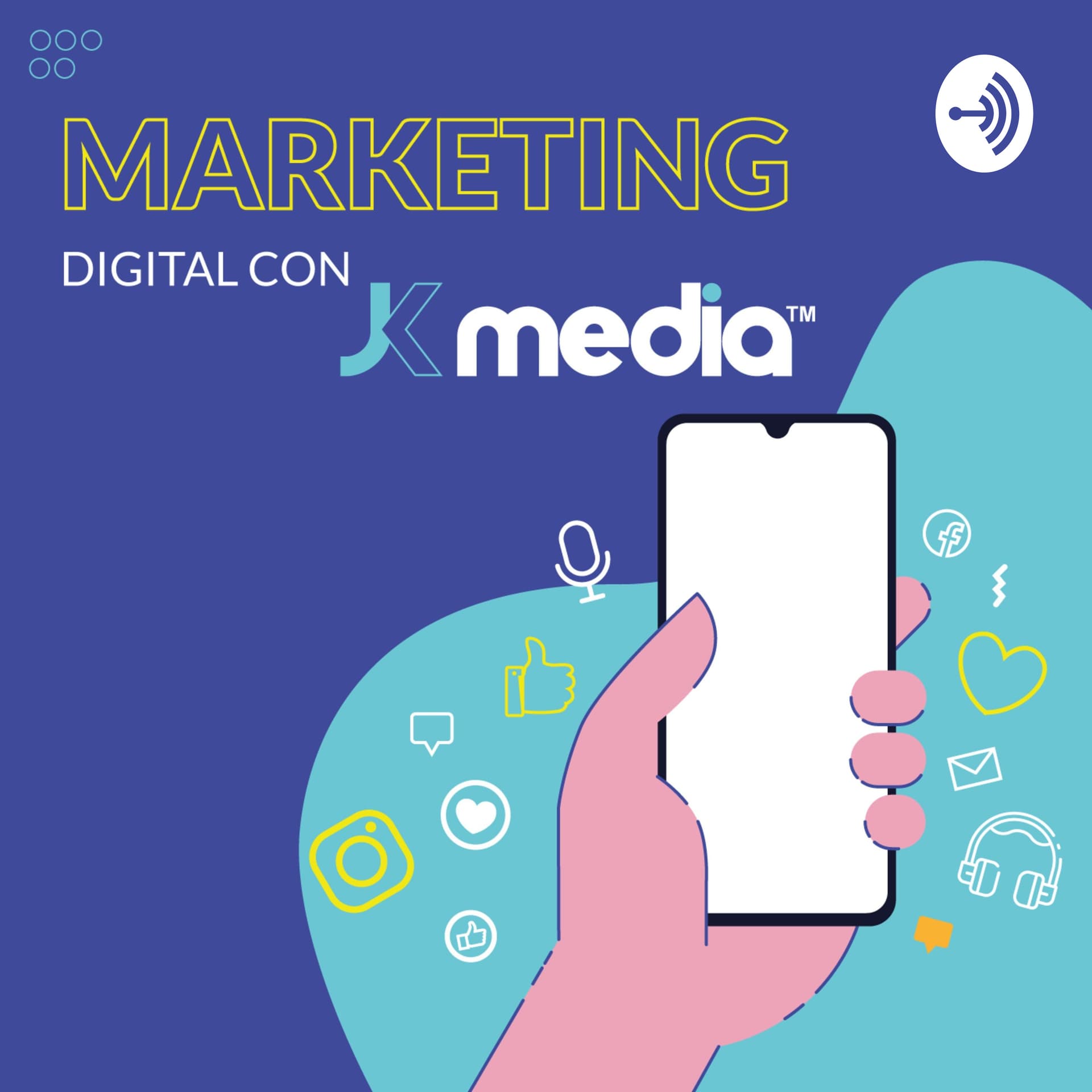 Marketing Digital con JKMedia - Podcasts