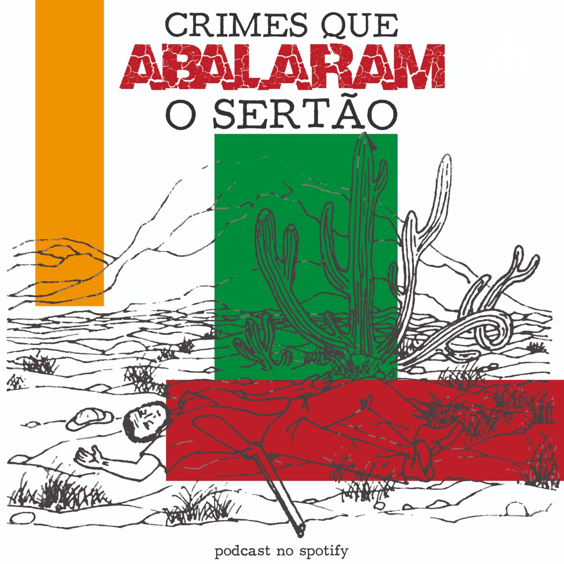Crimes que abalaram o Sertão - Podcasts
