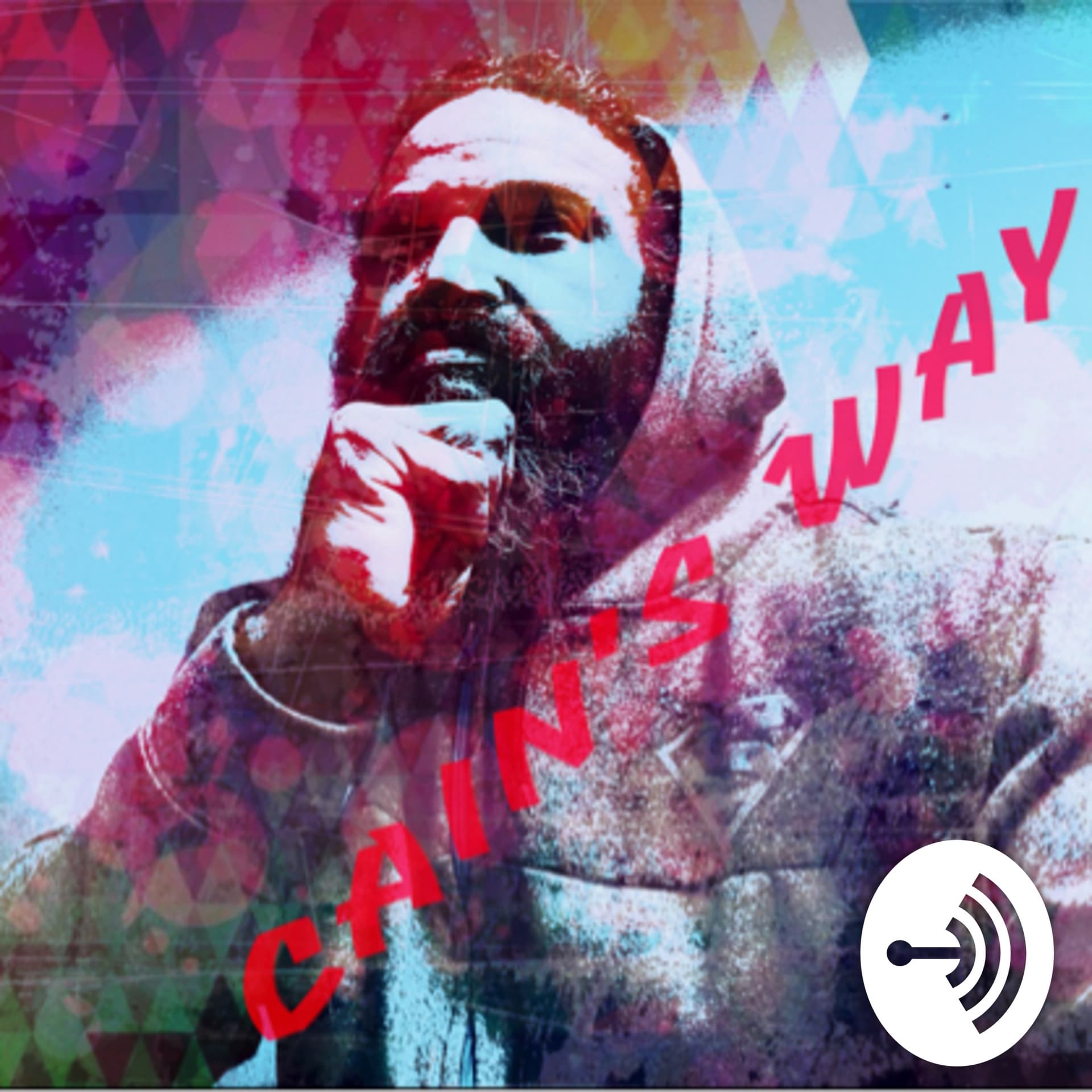 CAIN’S WAY - Podcasts
