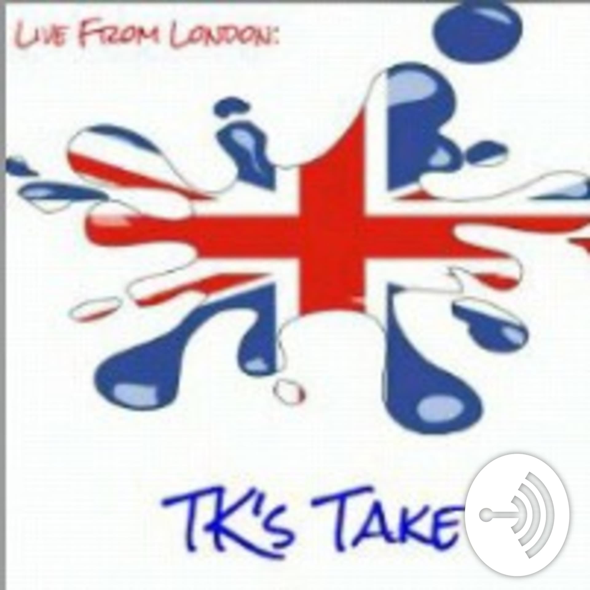 TK's Take - Podcasts